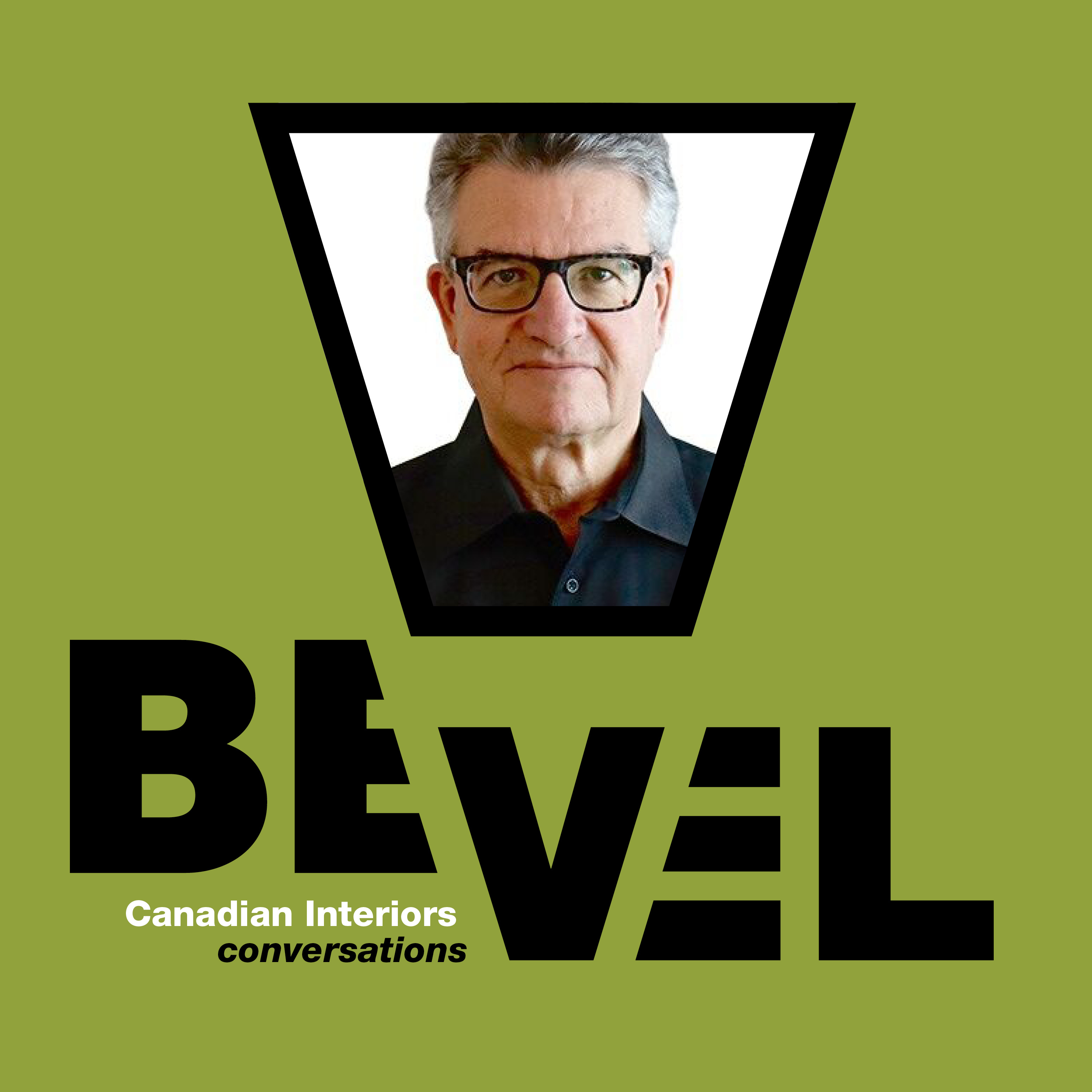 Bevel: Canadian Interiors Conversations