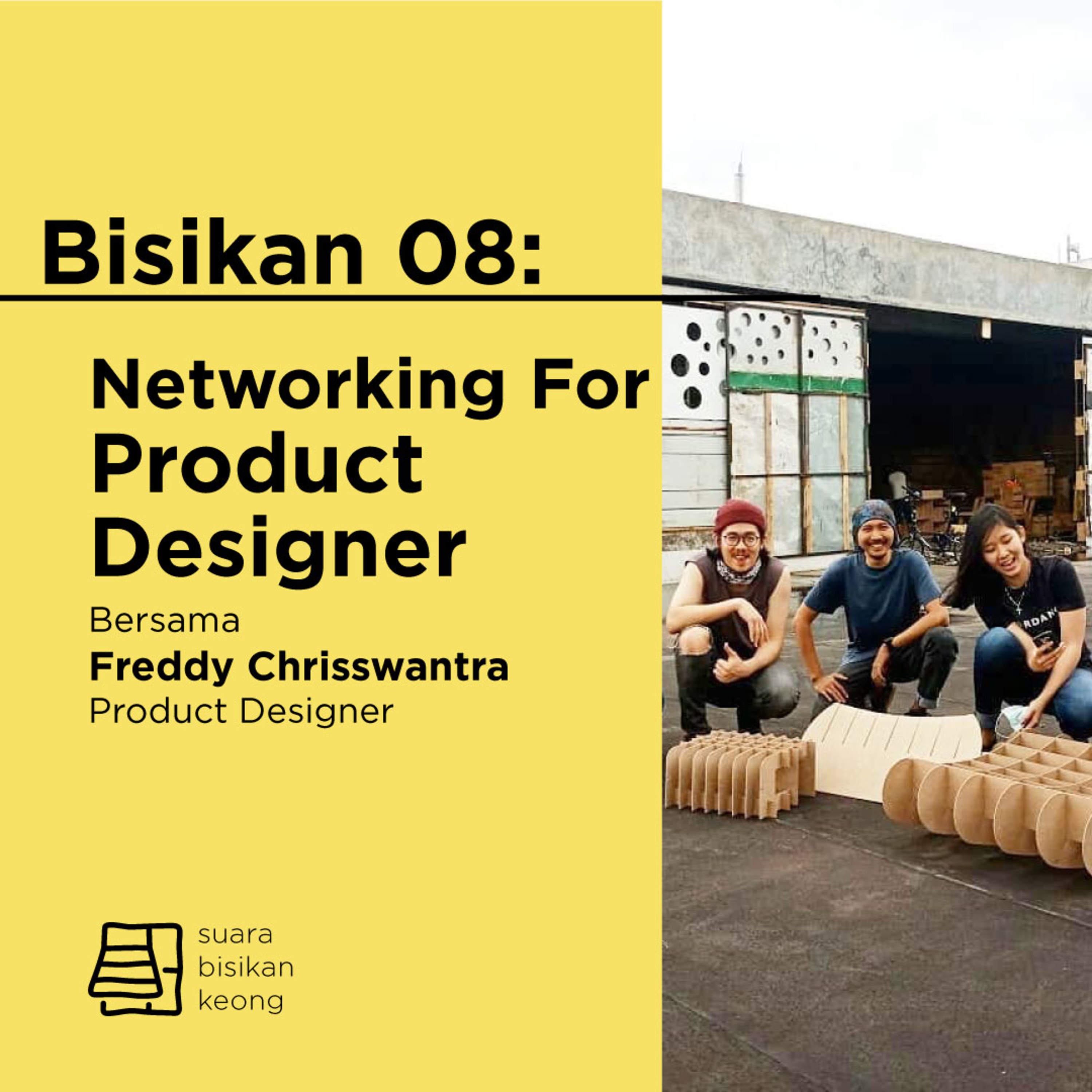 Suara Bisikan Keong-08: Networking For Product Designer episode artwork