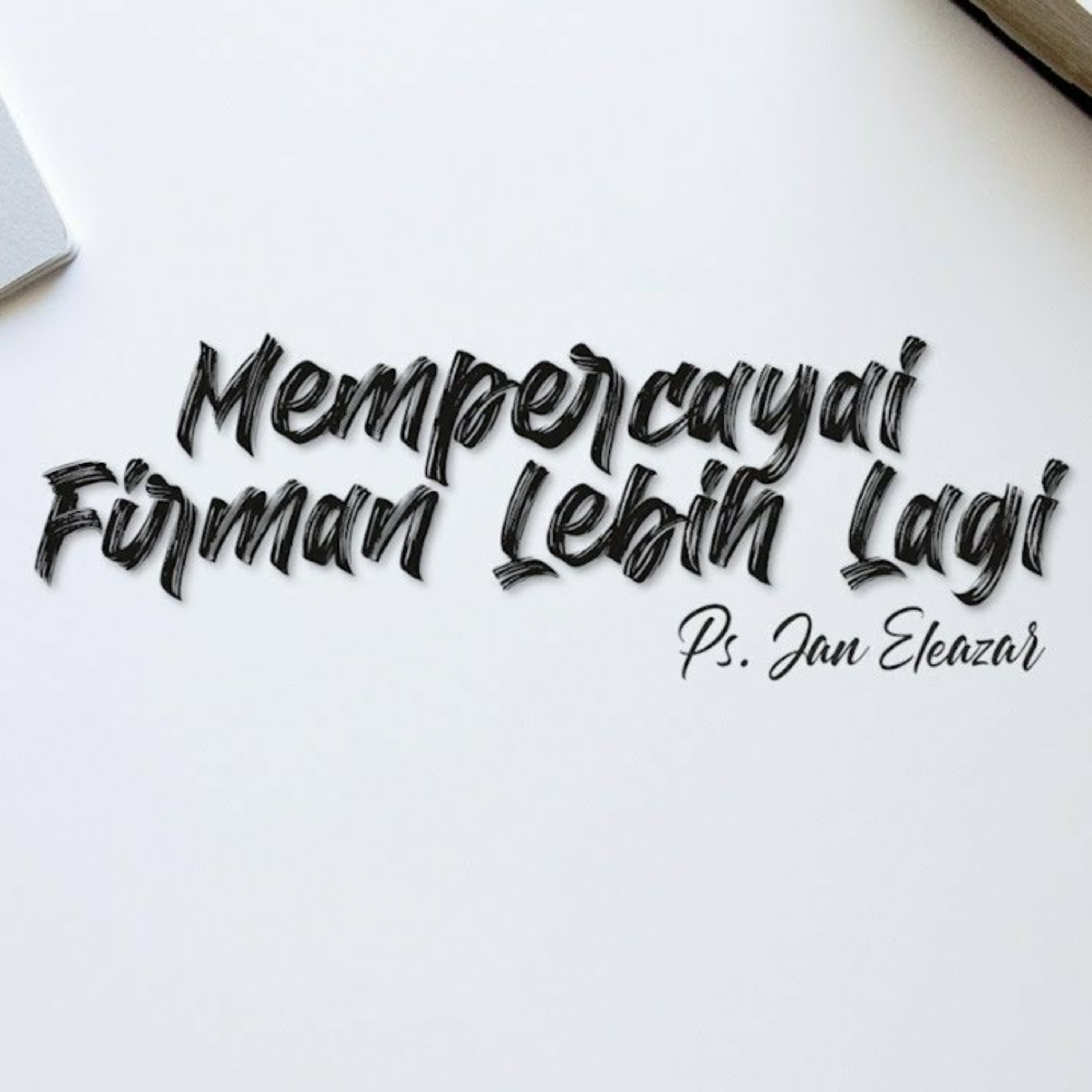 Ibadah Online 6 September 2020 - Ps. Jan Eleazar - Mempercayai Firman Lebih Lagi episode artwork