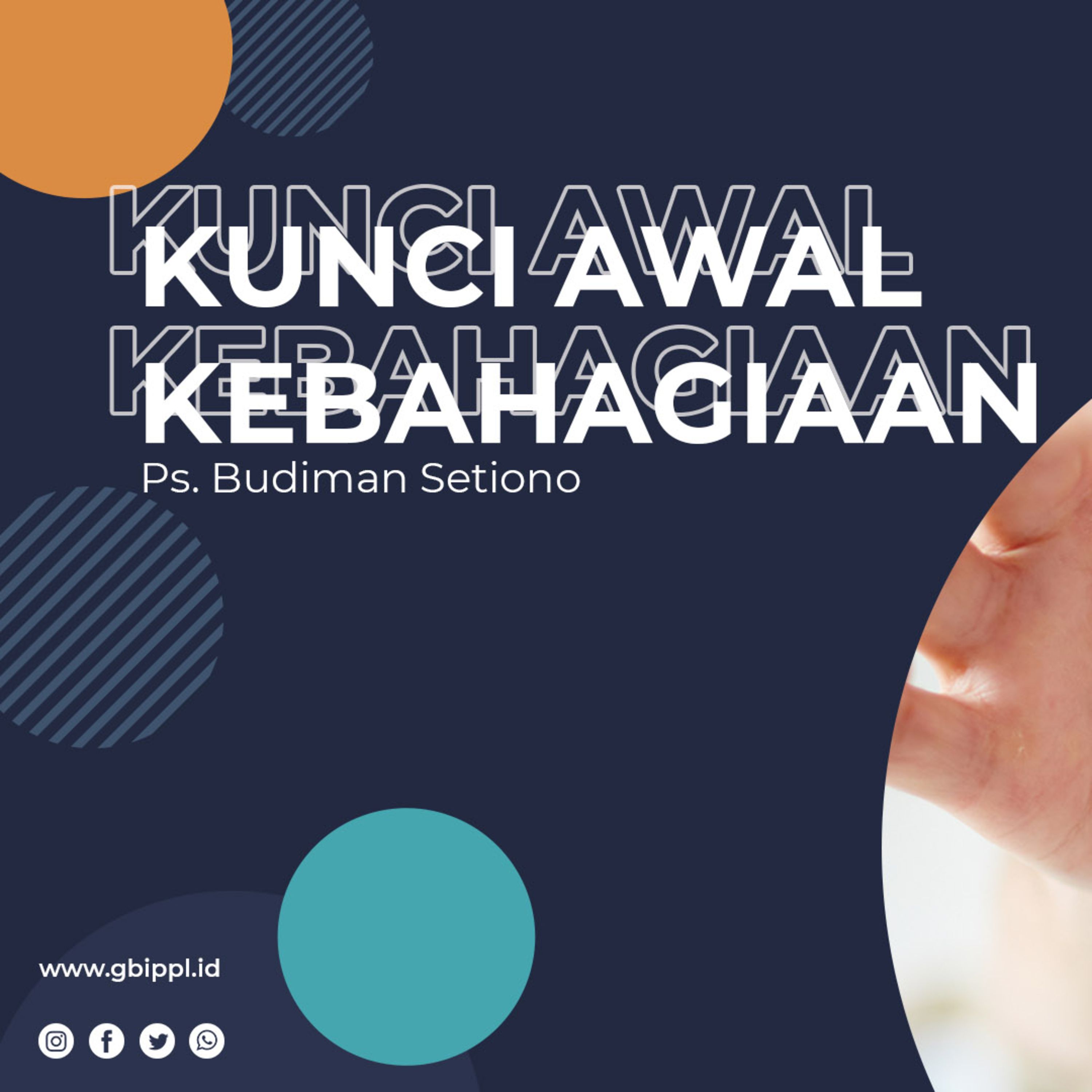 Pastor Message (7 Desember 2020) - Ps. Budiman Setiono - Kunci Awal Kebahagiaan episode artwork
