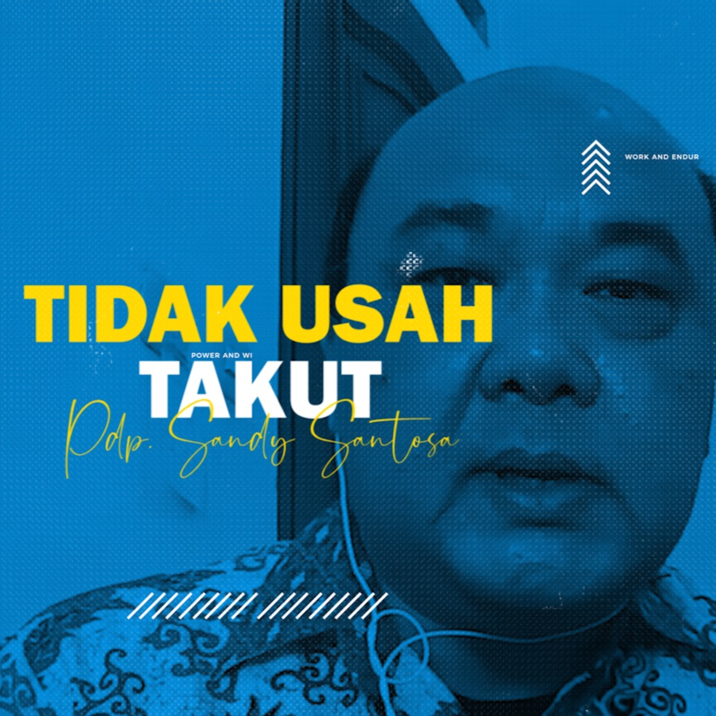 Pastor Message (28 Desember 2020) - Pdp. Sandy Santosa - Tidak Usah Takut episode artwork