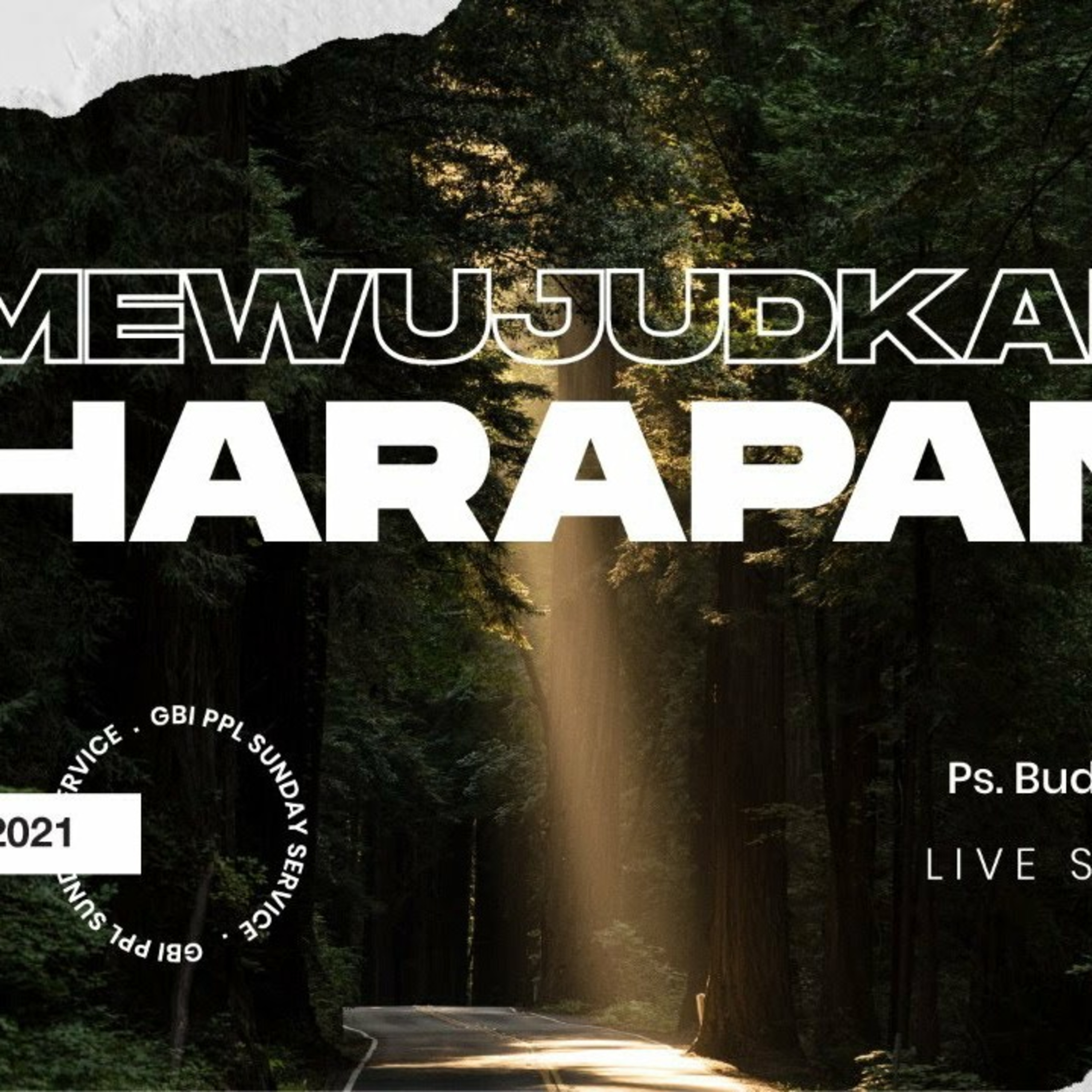 Ibadah Online GBI PPL - 3 Januari 2021 - Ps. Budiman Setiono - Mewujudkan Harapan episode artwork