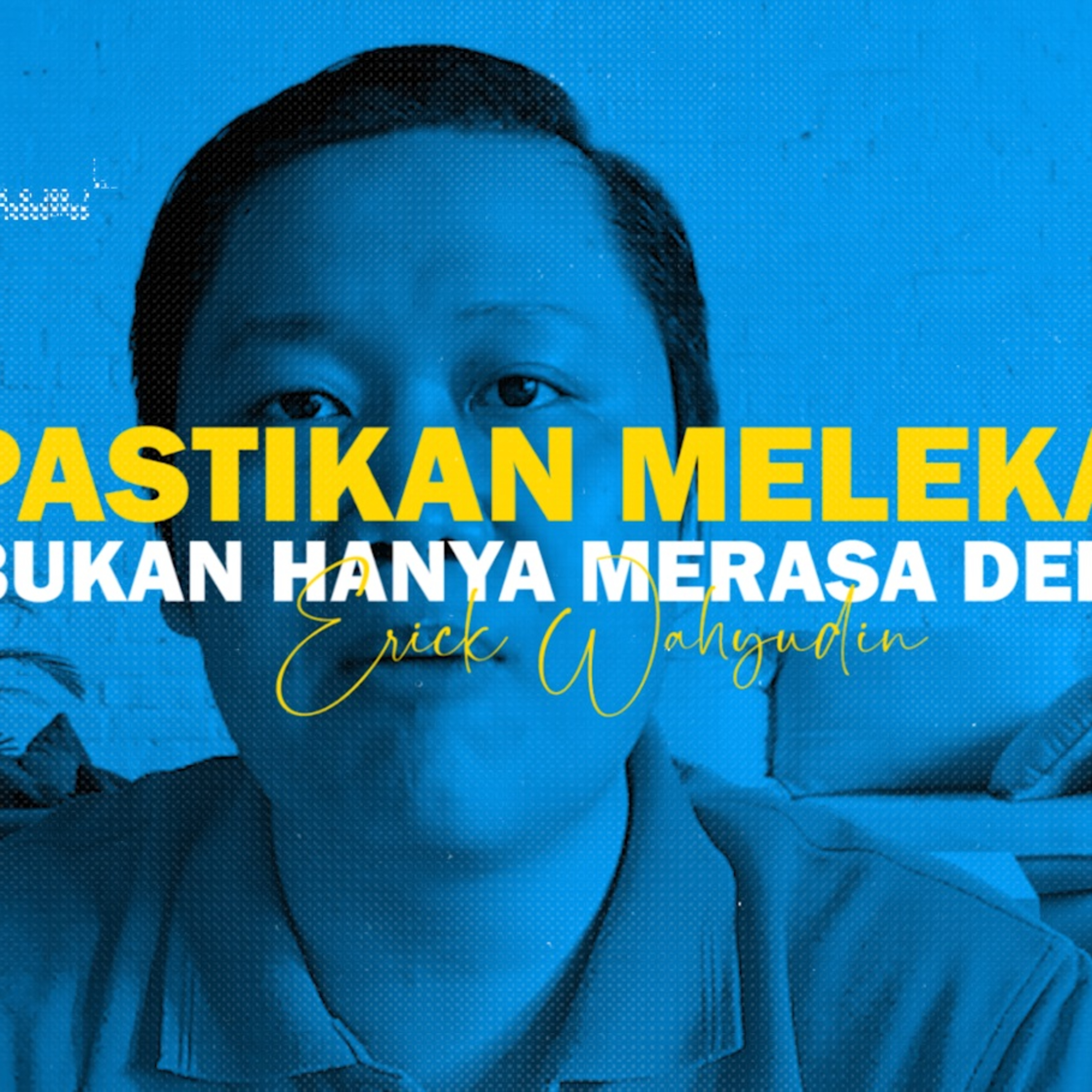 Pastor Message (11 Januari 2021) - Erick Wahyudin - Pastikan melekat bukan hanya merasa dekat episode artwork