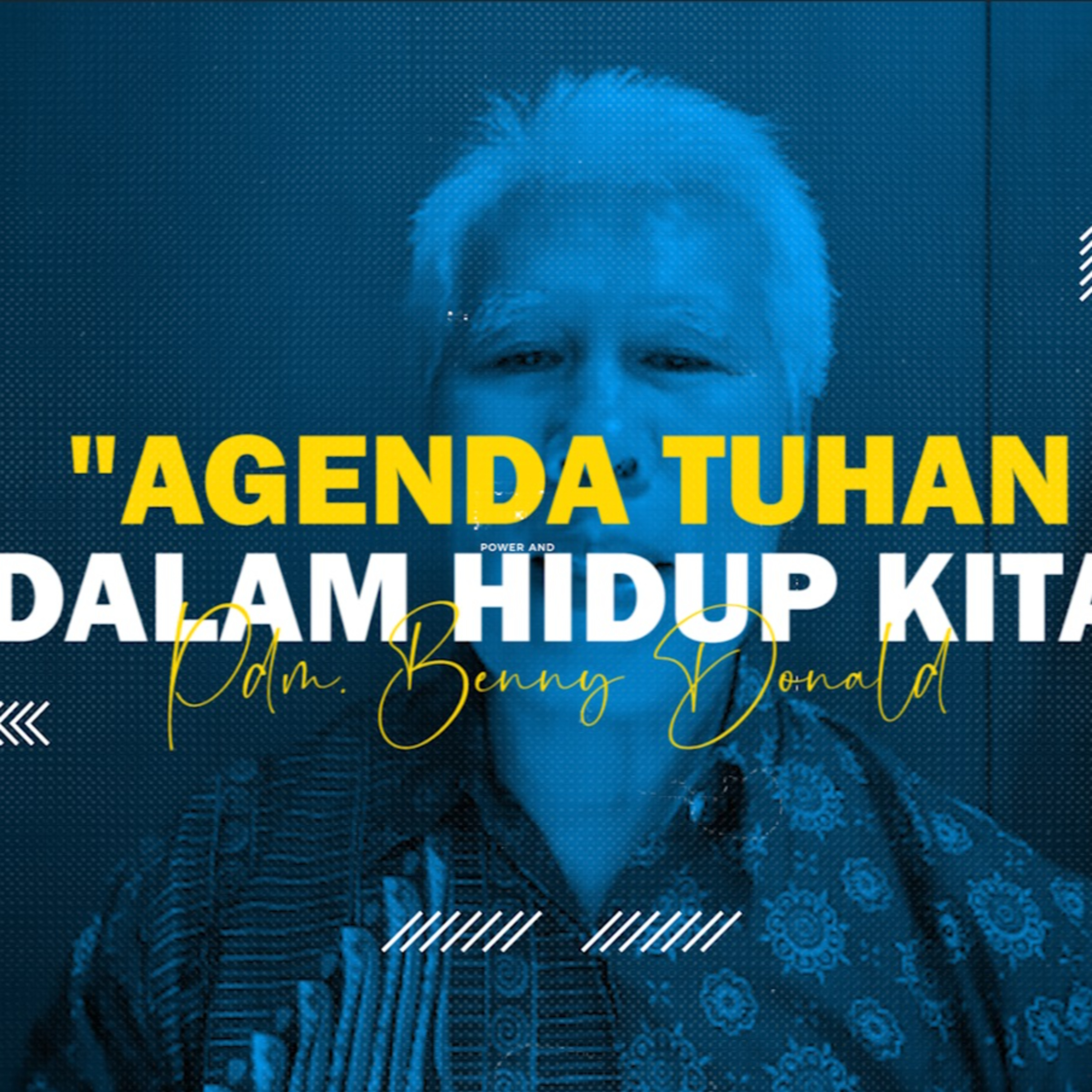 Pastor Message (15 Januari 2021) - Pdm. Benny Donald - Agenda Tuhan dalam hidup kita episode artwork