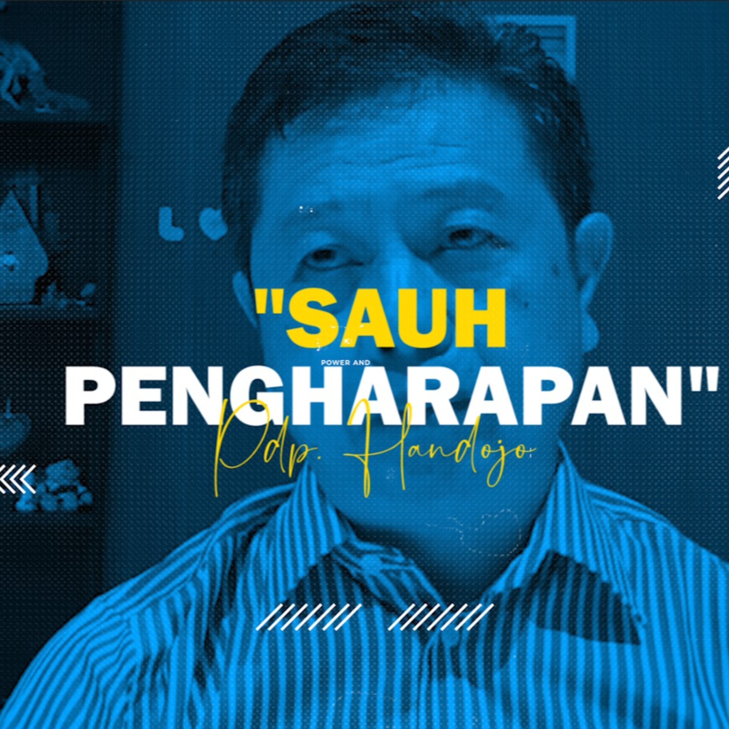 Pastor Message (18 Januari 2021) - Pdp. Handojo H - Sauh Pengharapan episode artwork