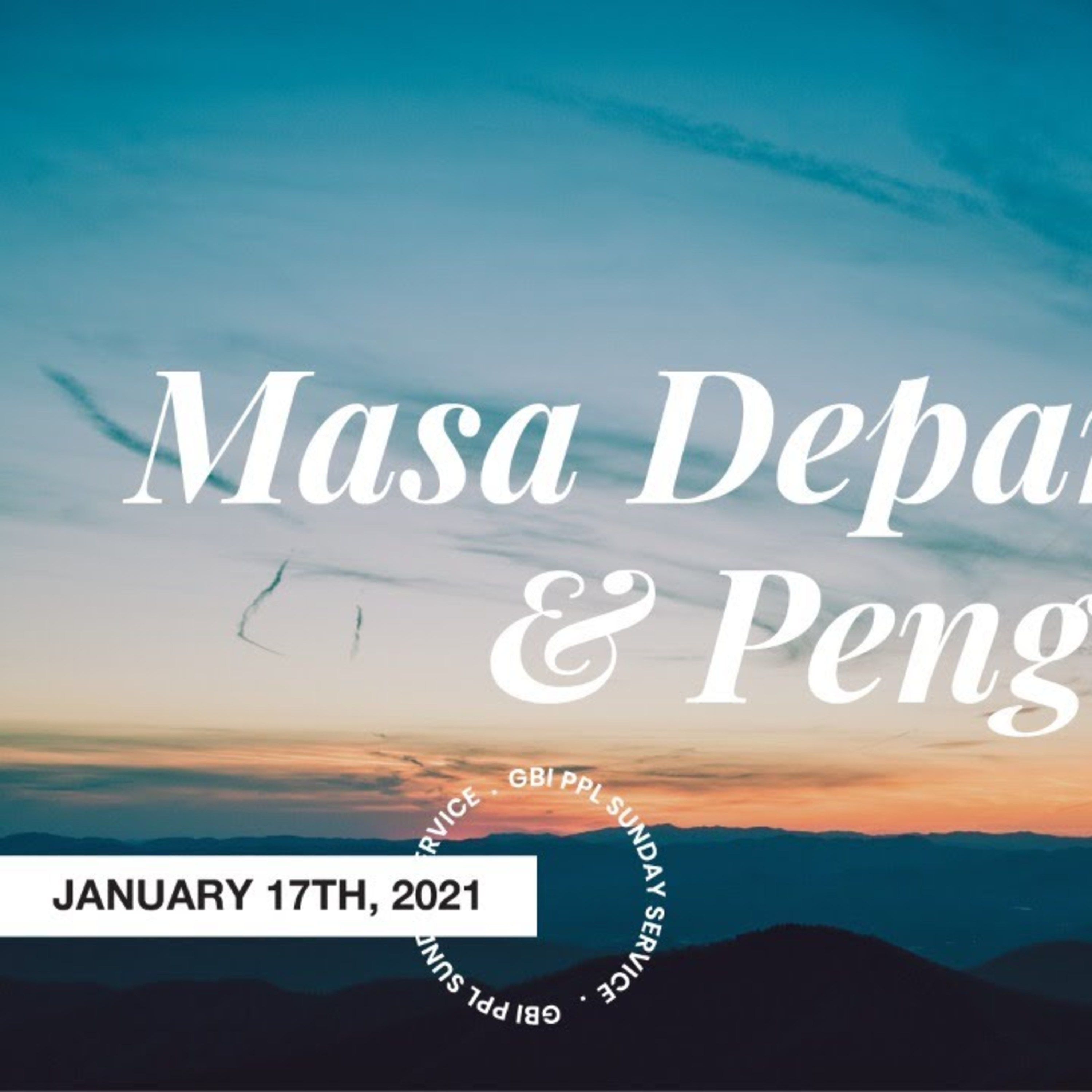 Ibadah Online GBI PPL - 17 Januari 2021 - Ps. Lukas Yonatan - Masa Depan dan Pengharapan episode artwork