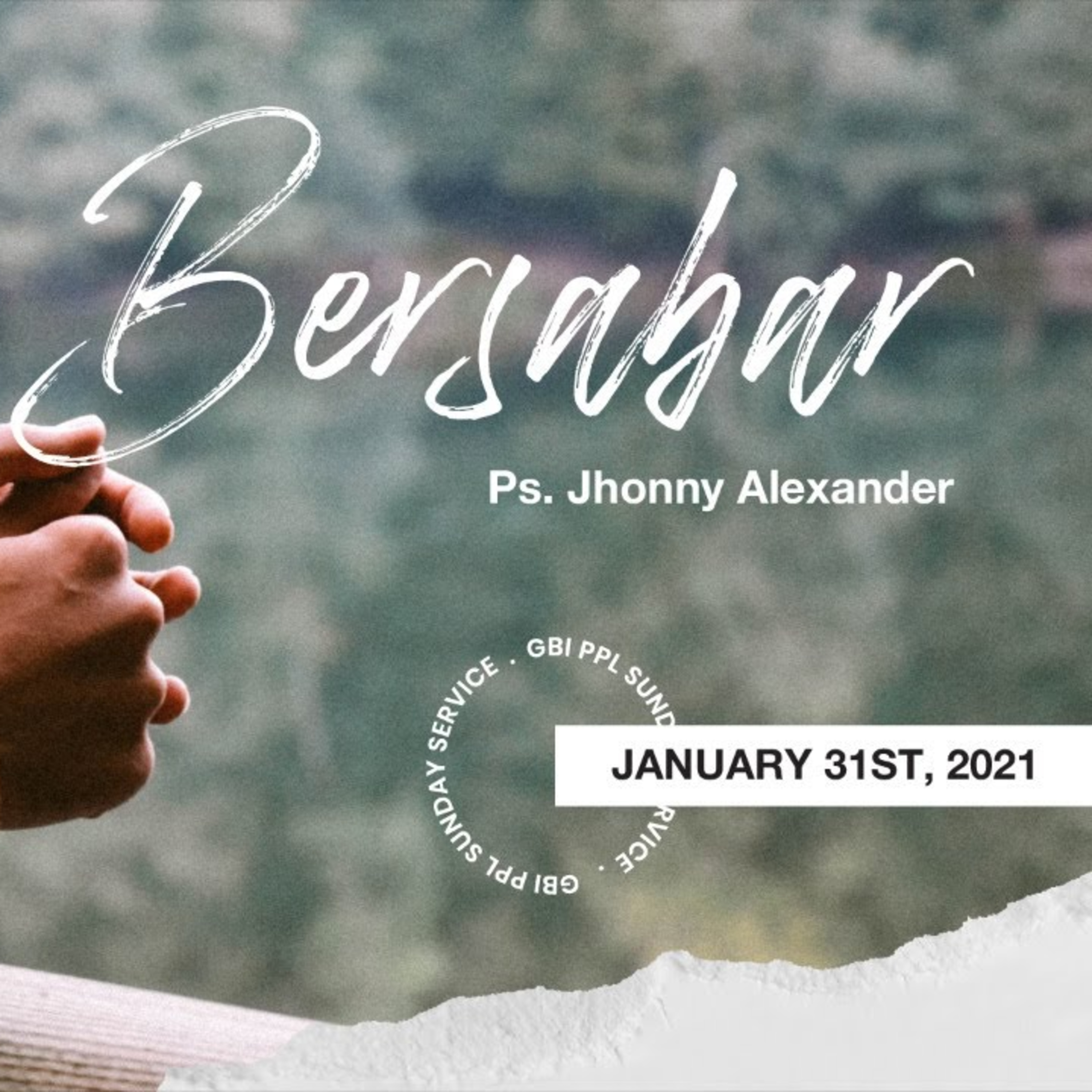 Ibadah Online GBI PPL - 31 Januari 2021 - Ps. Jhonny Alexander - Bersabar episode artwork