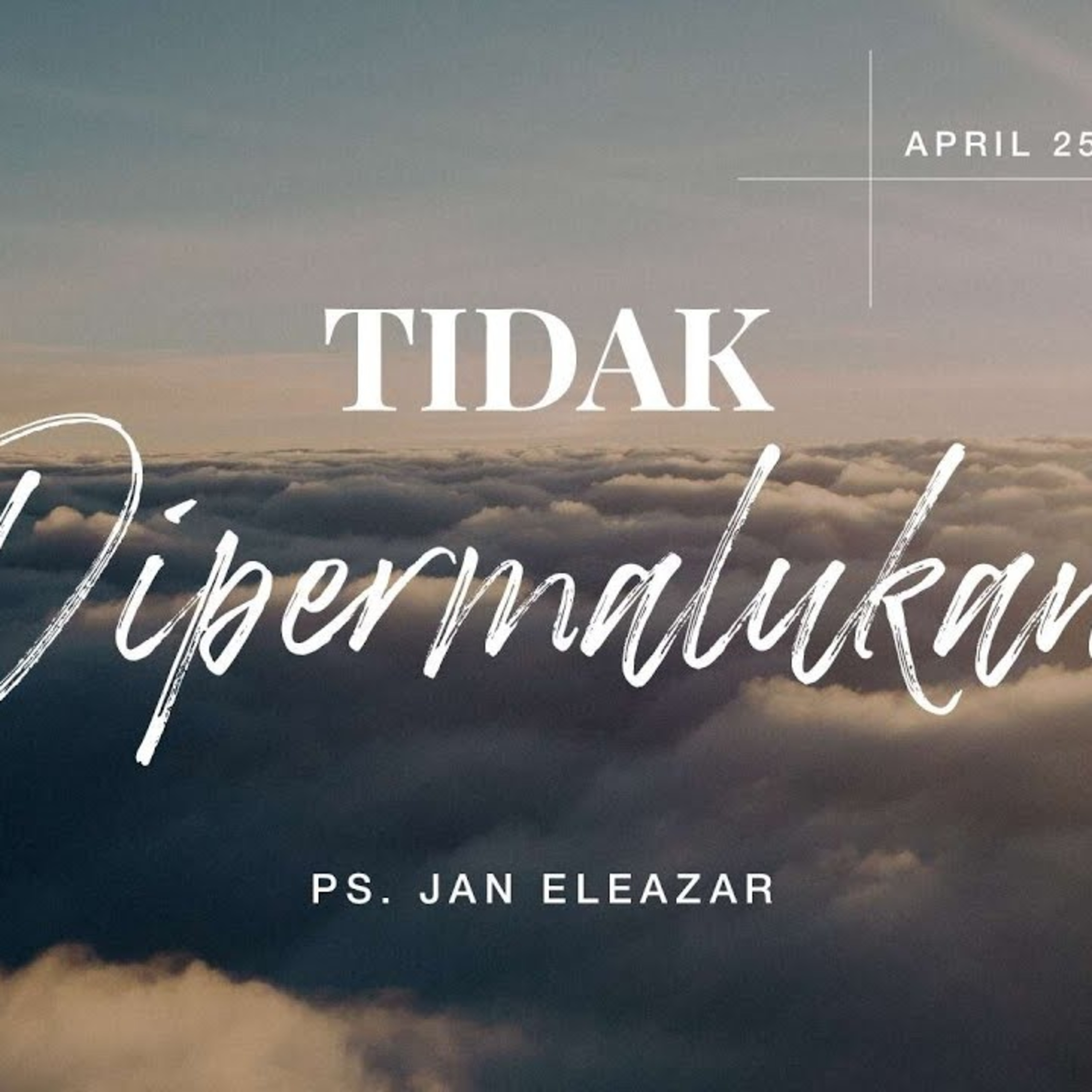 Ibadah Online Umum - 25 April 2021 - Ps. Jan Eleazar - Tidak Dipermalukan episode artwork