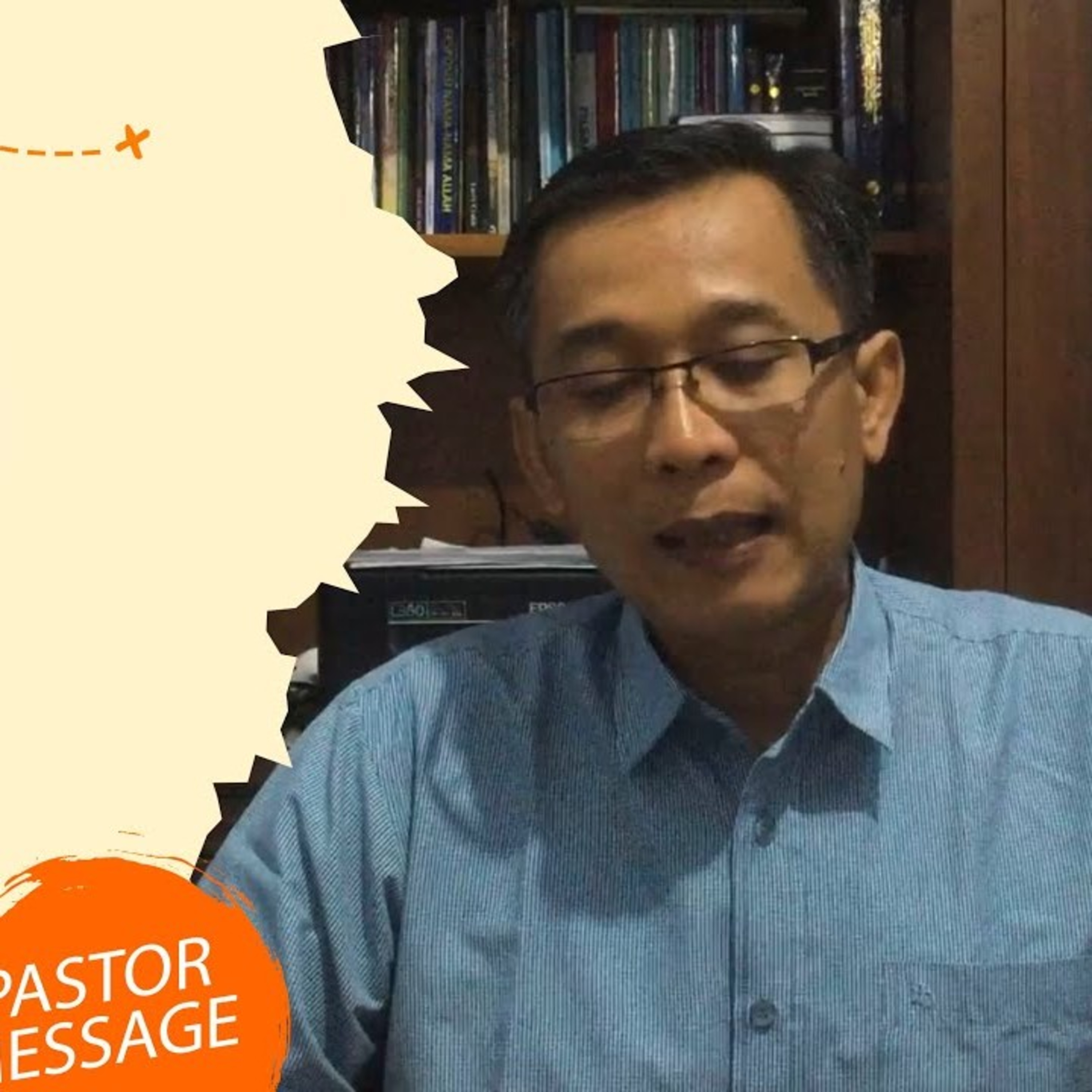 Pastor Message (30 April 2021) - Pdp. Elisak Supriyanto - Harapan dan Kenyataan episode artwork