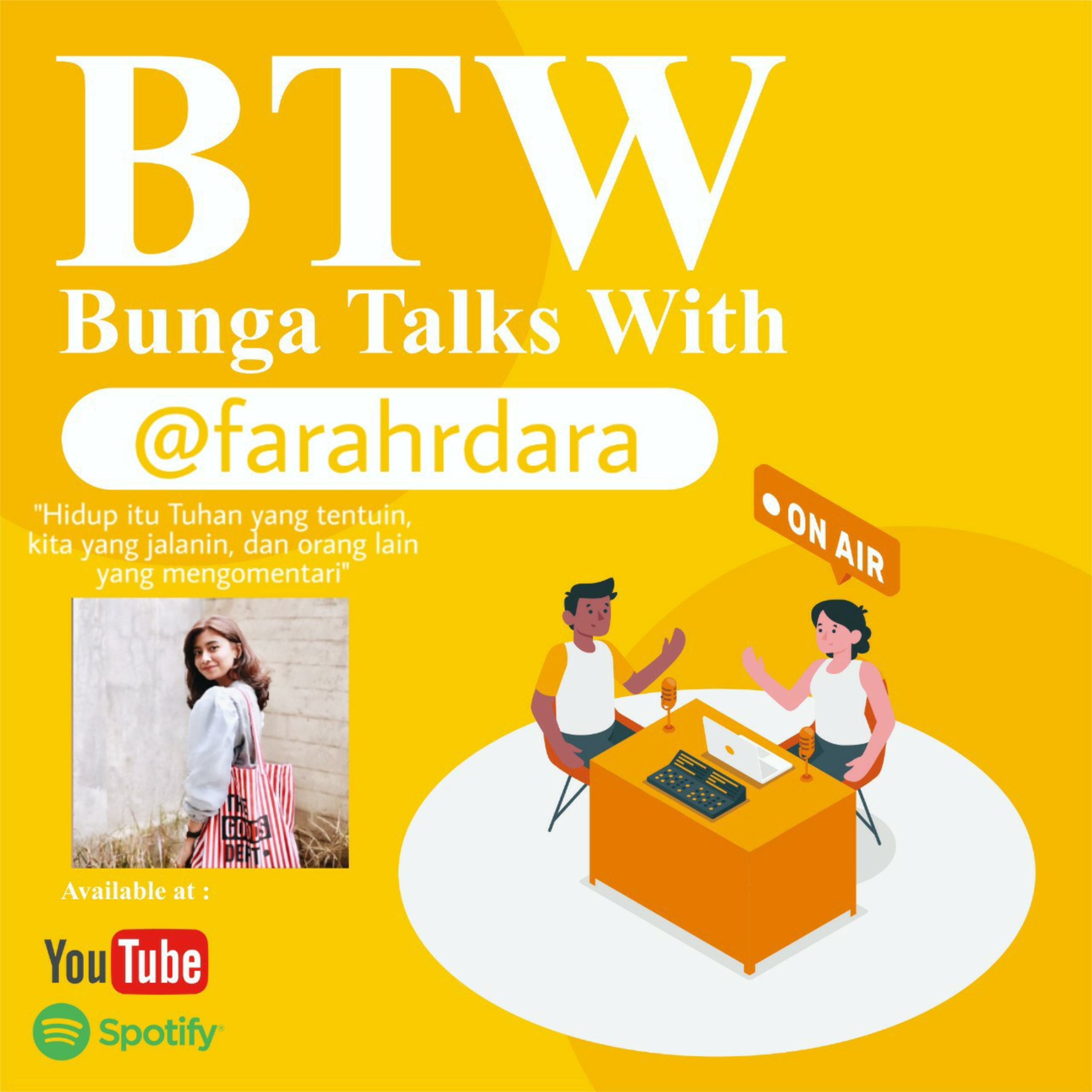 BTW (Bunga Talks With)