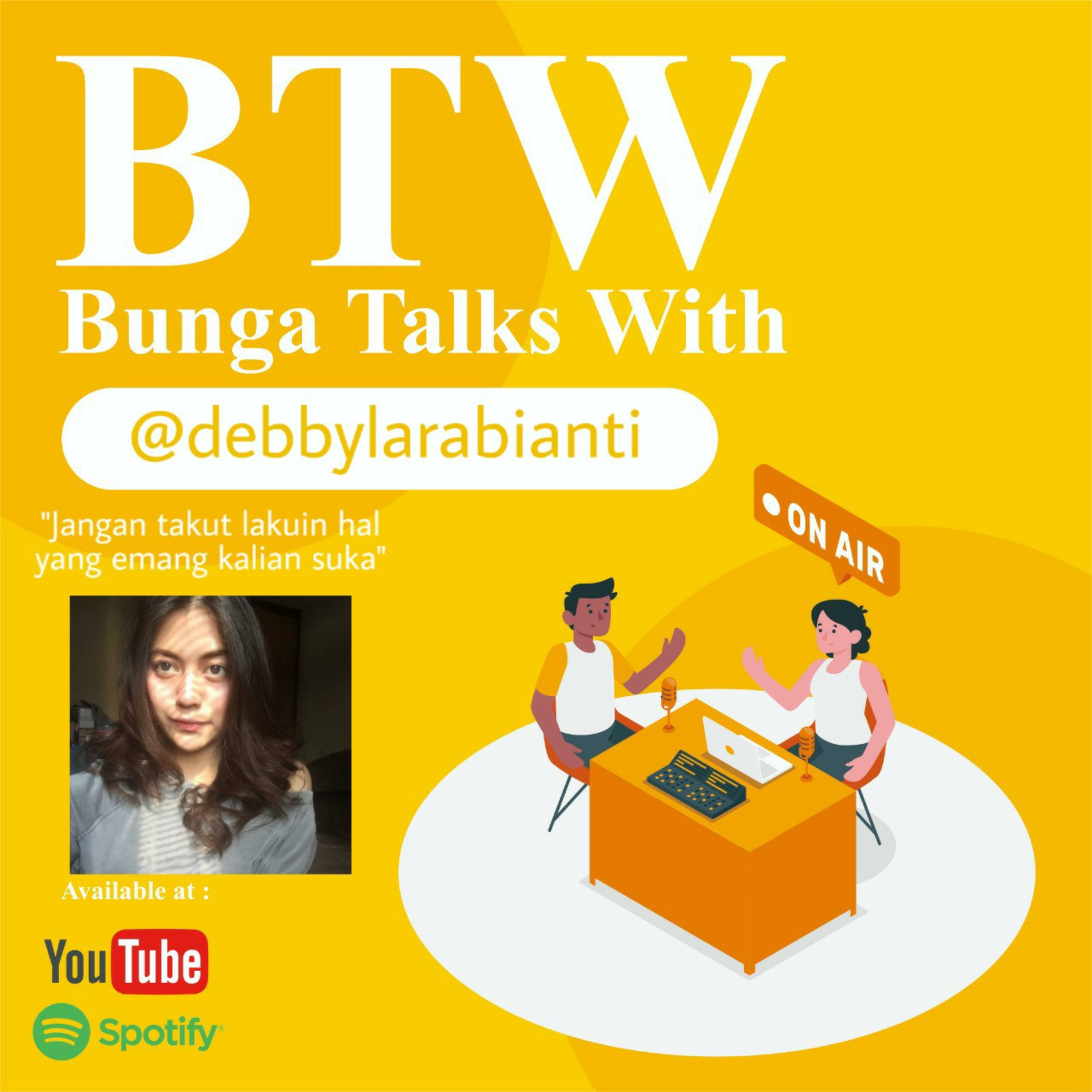 BTW (Bunga Talks With)