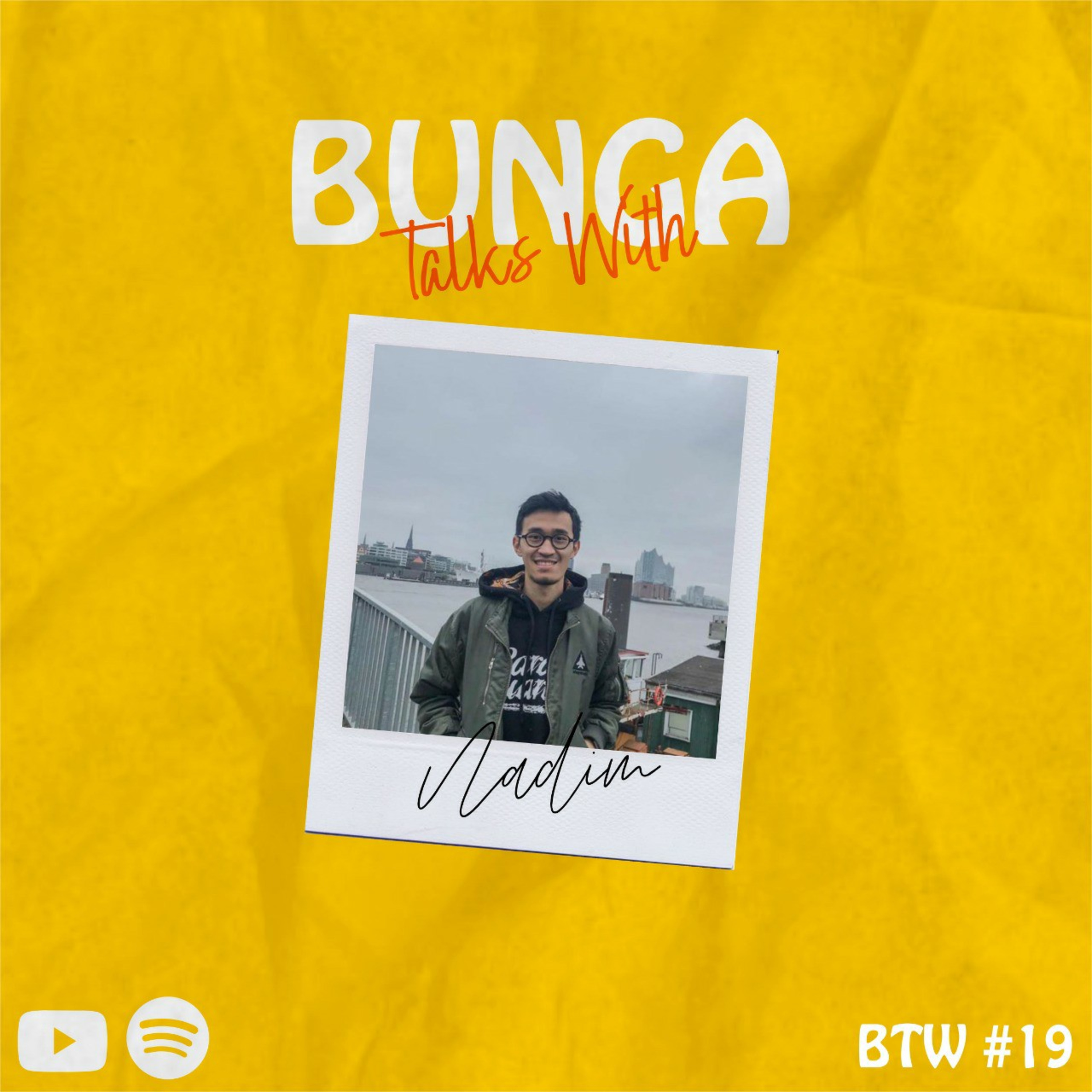 BTW (Bunga Talks With)