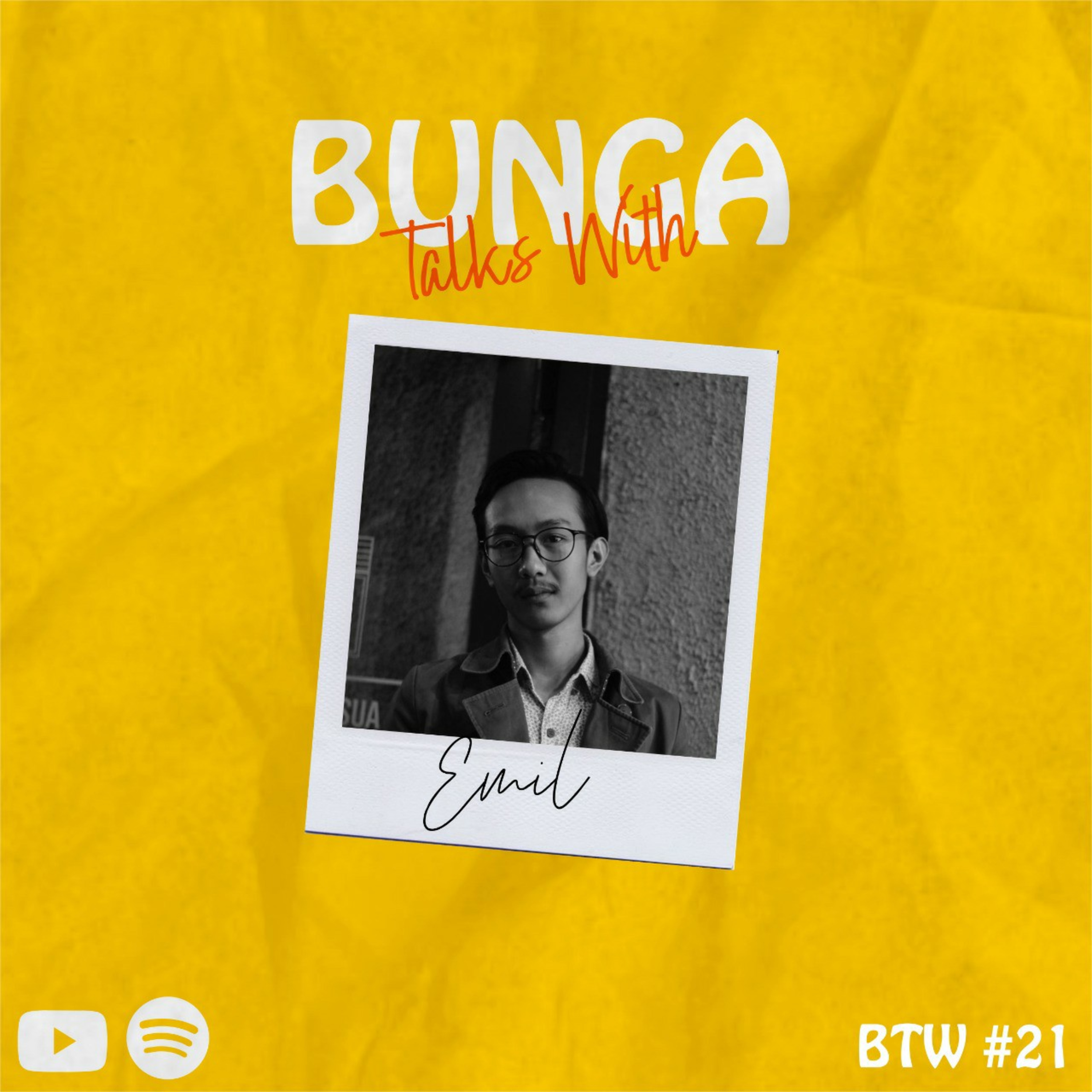 BTW (Bunga Talks With)