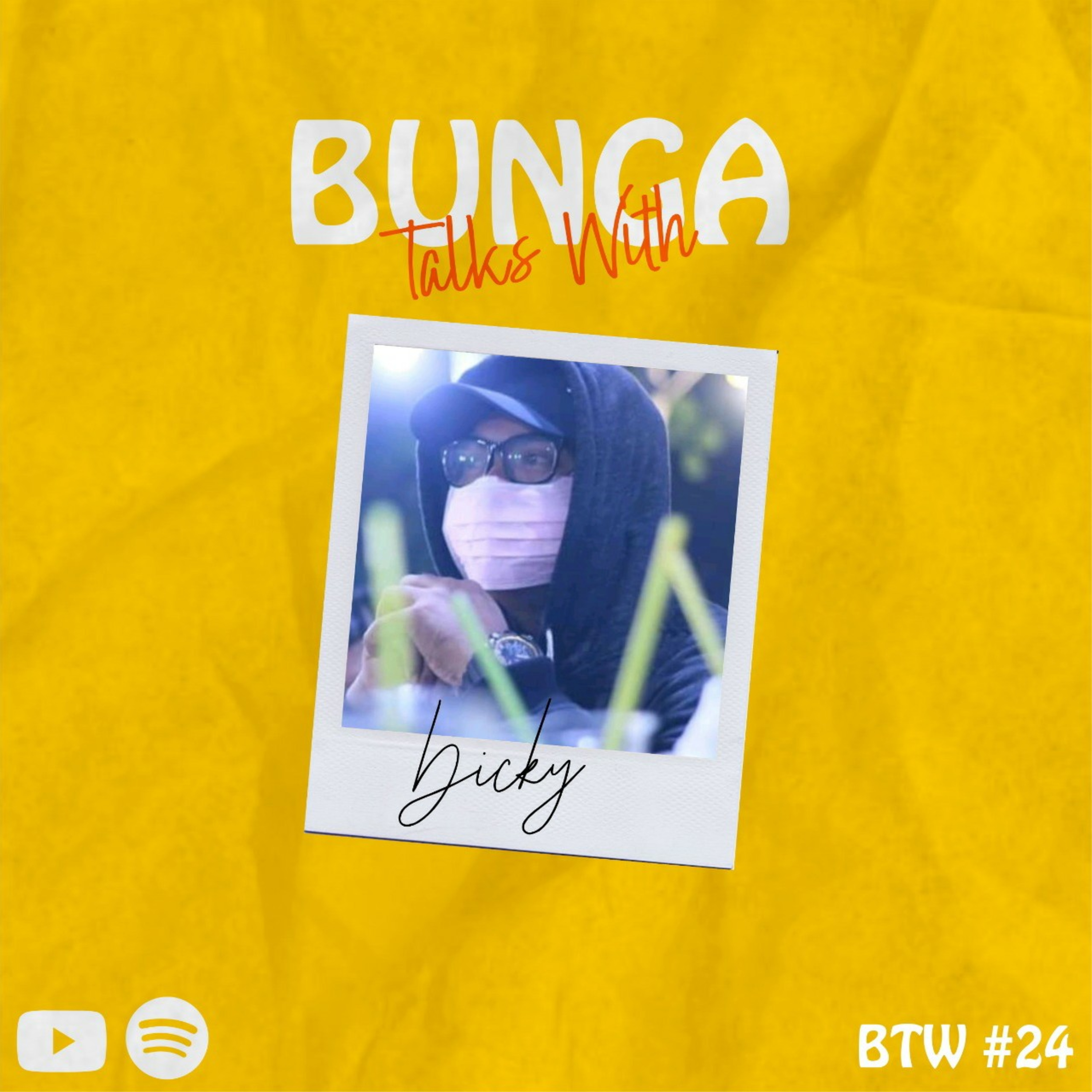 BTW (Bunga Talks With)