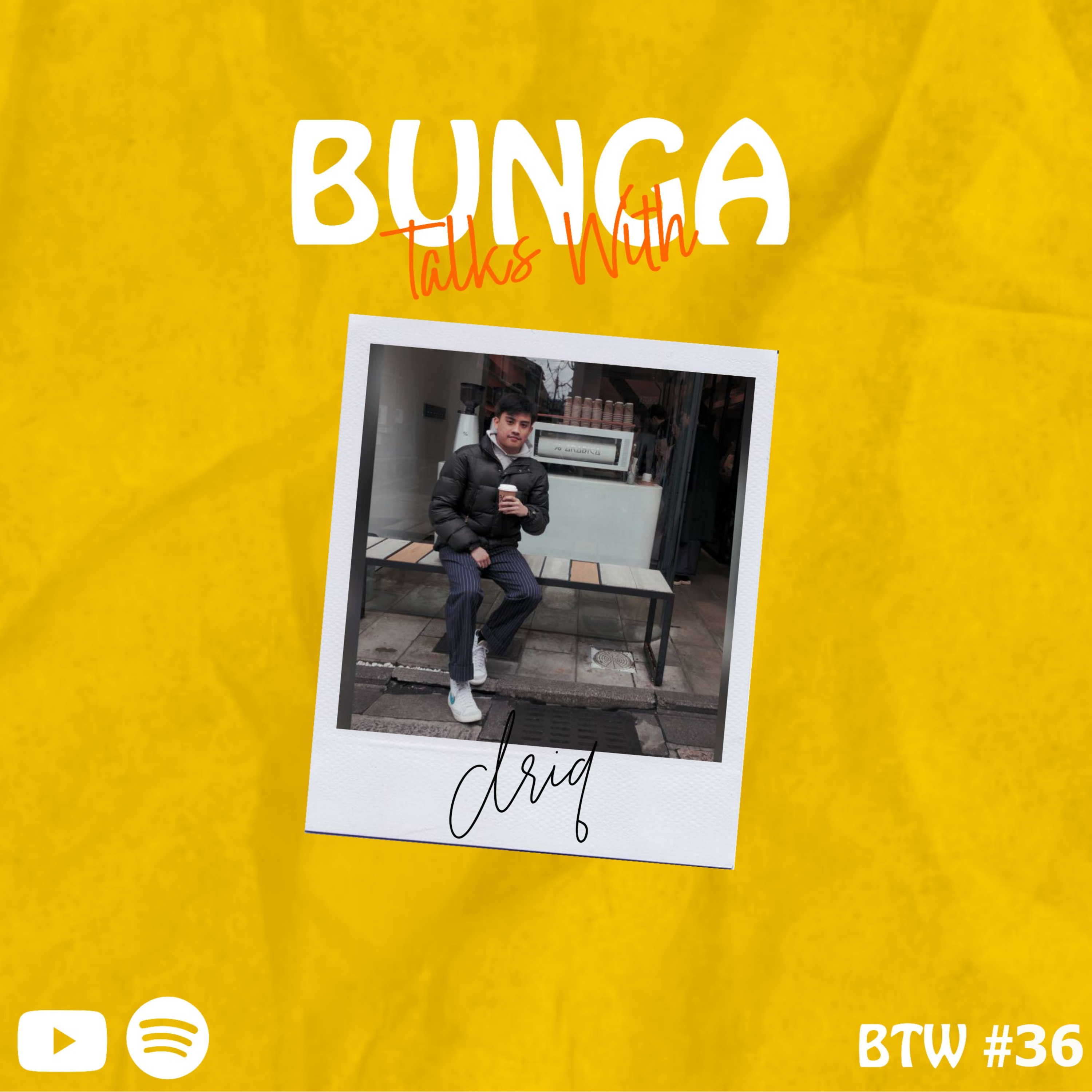 BTW (Bunga Talks With)