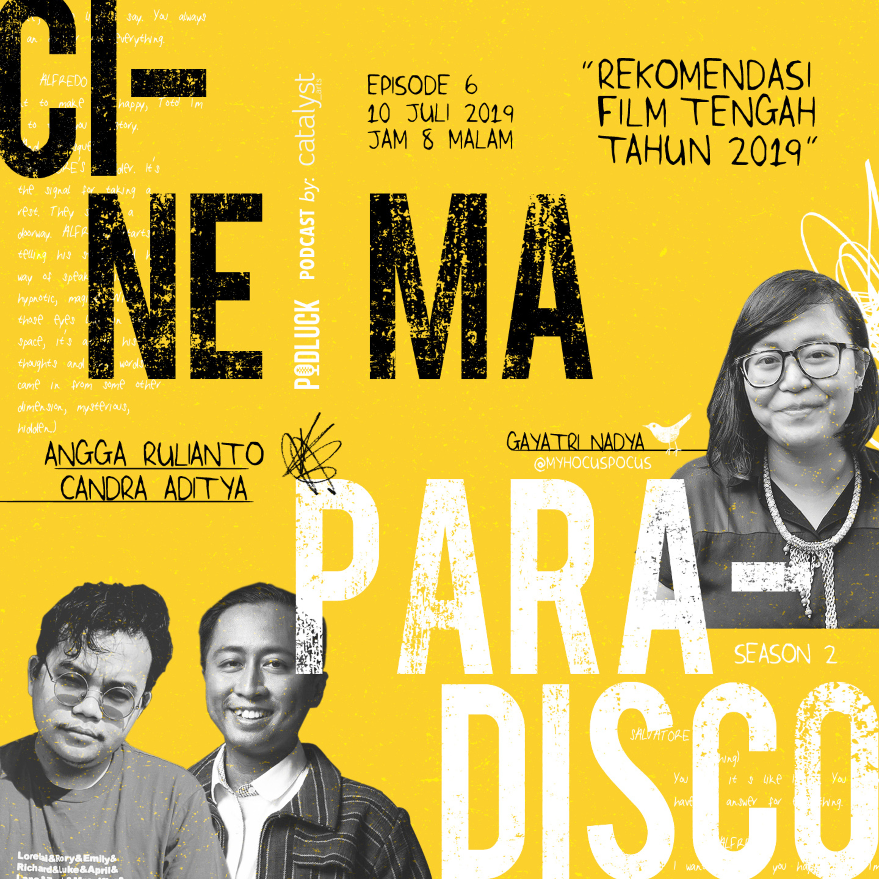 [CINEMA PARADISCO] Rekomendasi Film Tengah Tahun 2019 feat. Candra Aditya & Angga Rulianto episode artwork