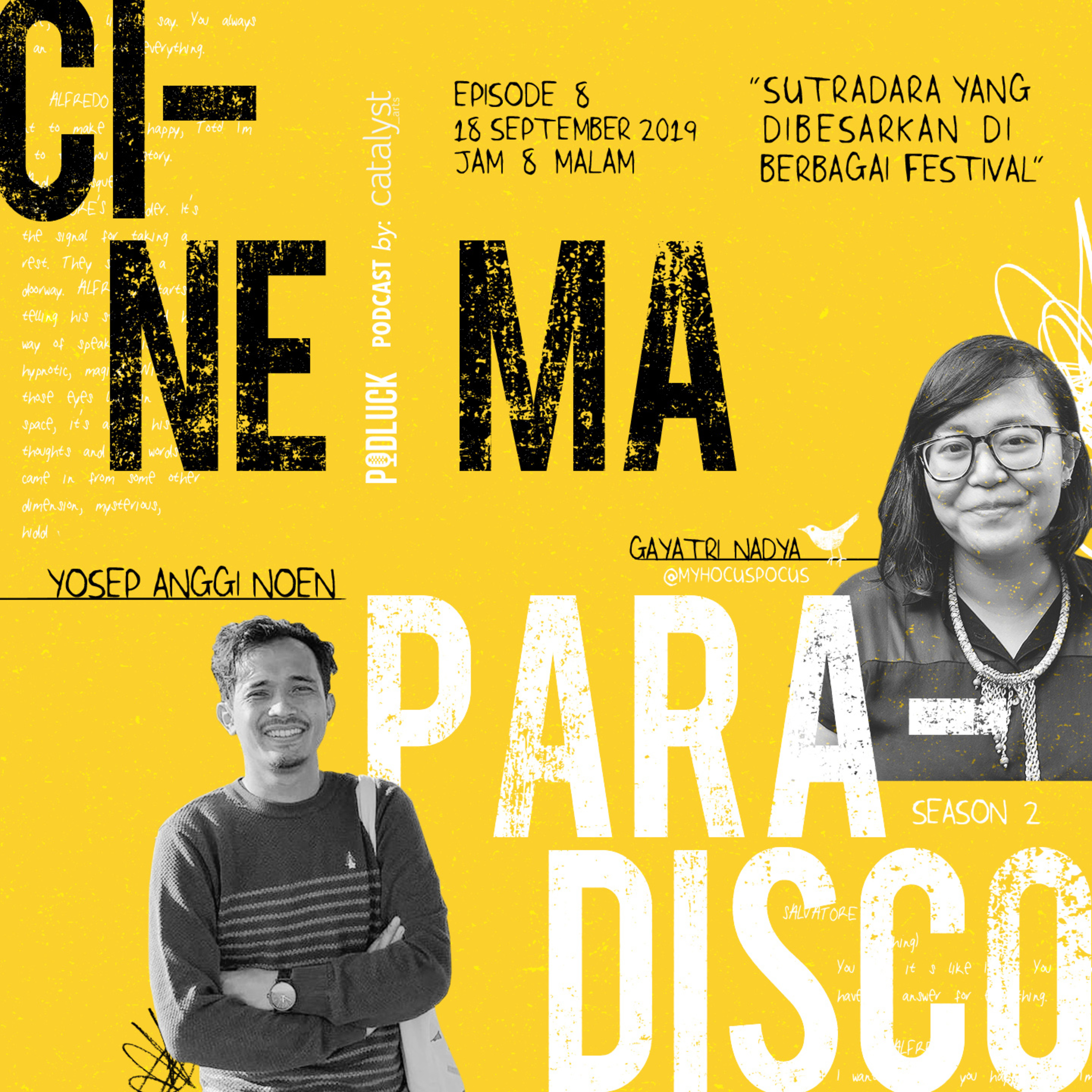 [CINEMA PARADISCO] Yosep Anggi Noen, Sutradara Yang Dibesarkan Di Berbagai Festival episode artwork