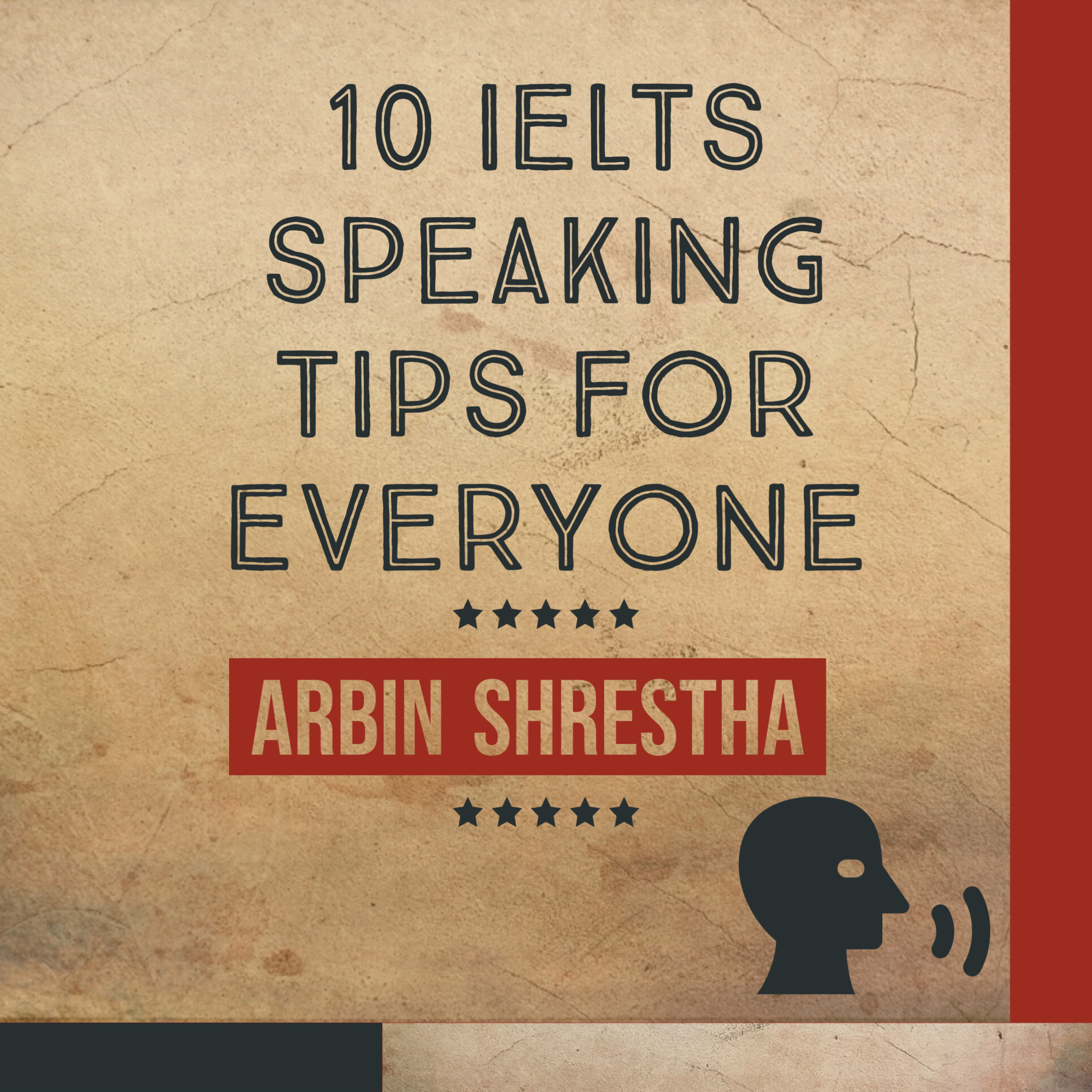 10 IELTS Speaking Tips For Everyone - Arbin Shrestha