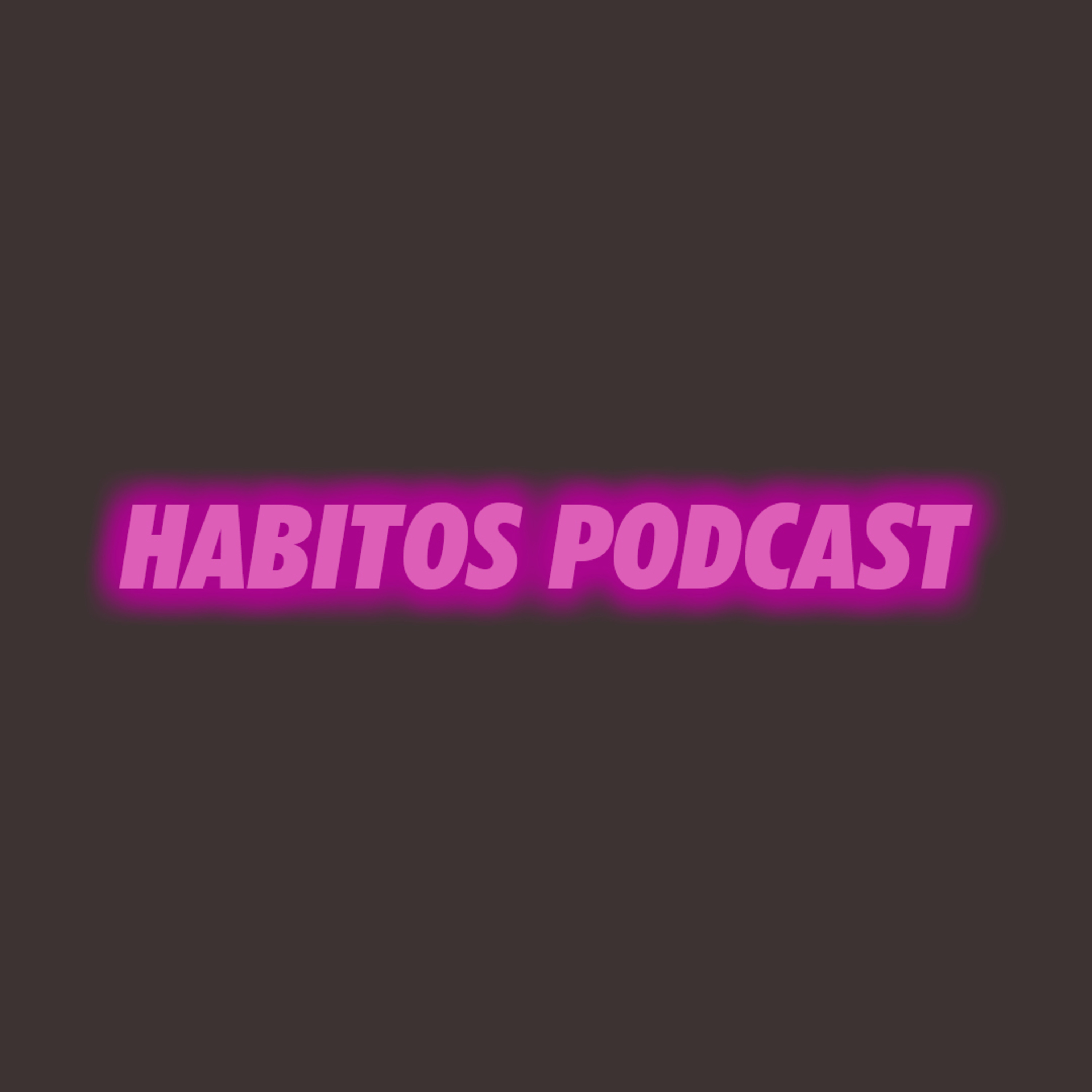 HABITOS PODCAST