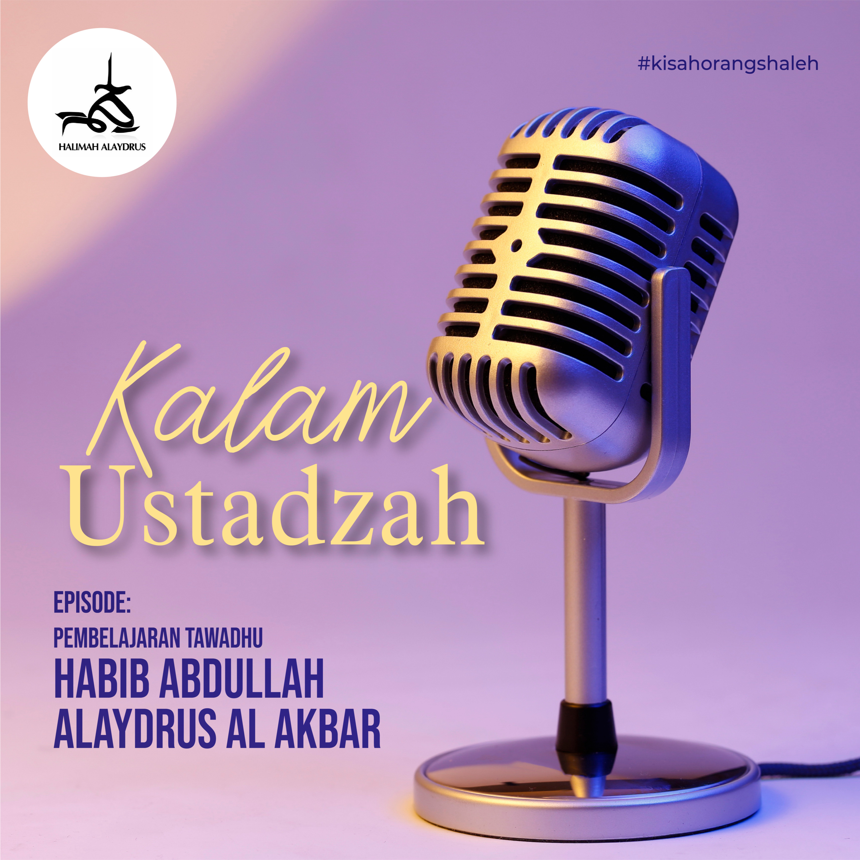 𝗨𝗦𝗧𝗔𝗗𝗭𝗔𝗛 𝗛𝗔𝗟𝗜𝗠𝗔𝗛 𝗔𝗟𝗔𝗬𝗗𝗥𝗨𝗦 - 𝗣𝗘𝗠𝗕𝗘𝗟𝗔𝗝𝗔𝗥𝗔𝗡 𝗧𝗔𝗪𝗔𝗗𝗛𝗨 𝗛𝗔𝗕𝗜𝗕 𝗔𝗕𝗗𝗨𝗟𝗟𝗔𝗛 𝗔𝗟𝗔𝗬𝗗𝗥𝗨𝗦 𝗔𝗟 𝗔𝗞𝗕𝗔𝗥 episode artwork