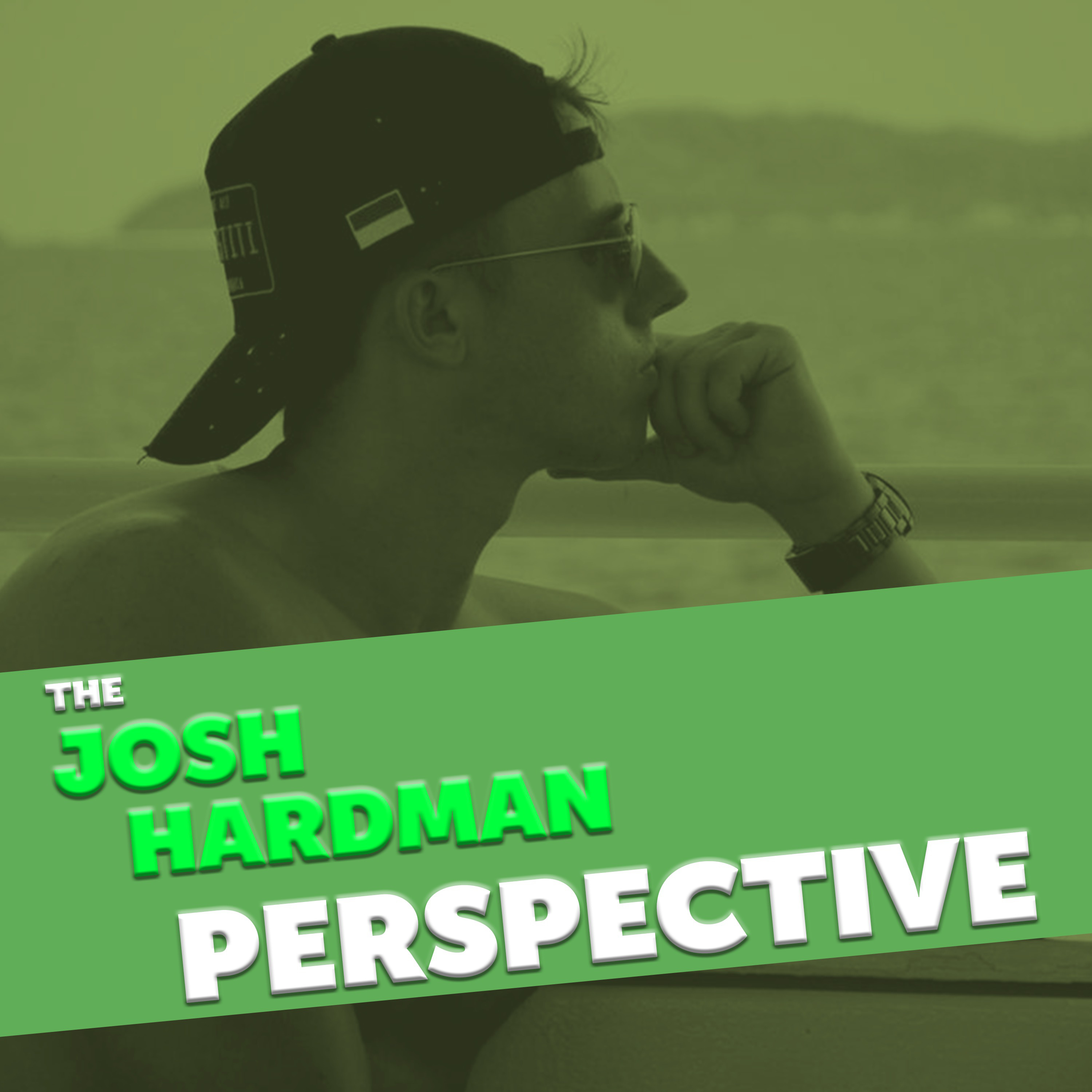 The Josh Hardman Perspective