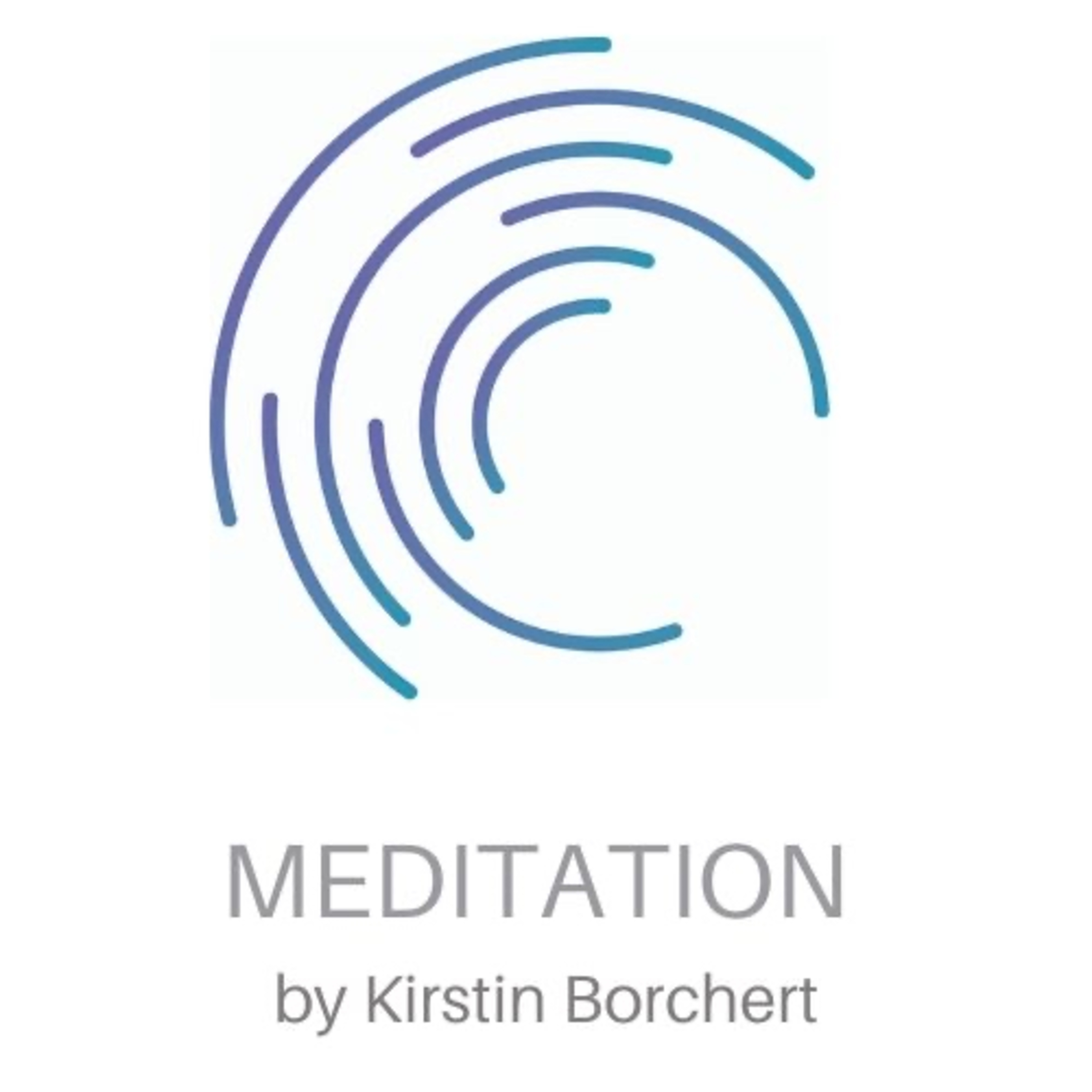 Meditieren mit Kirstin - Ein Podcast für geführte Meditationen