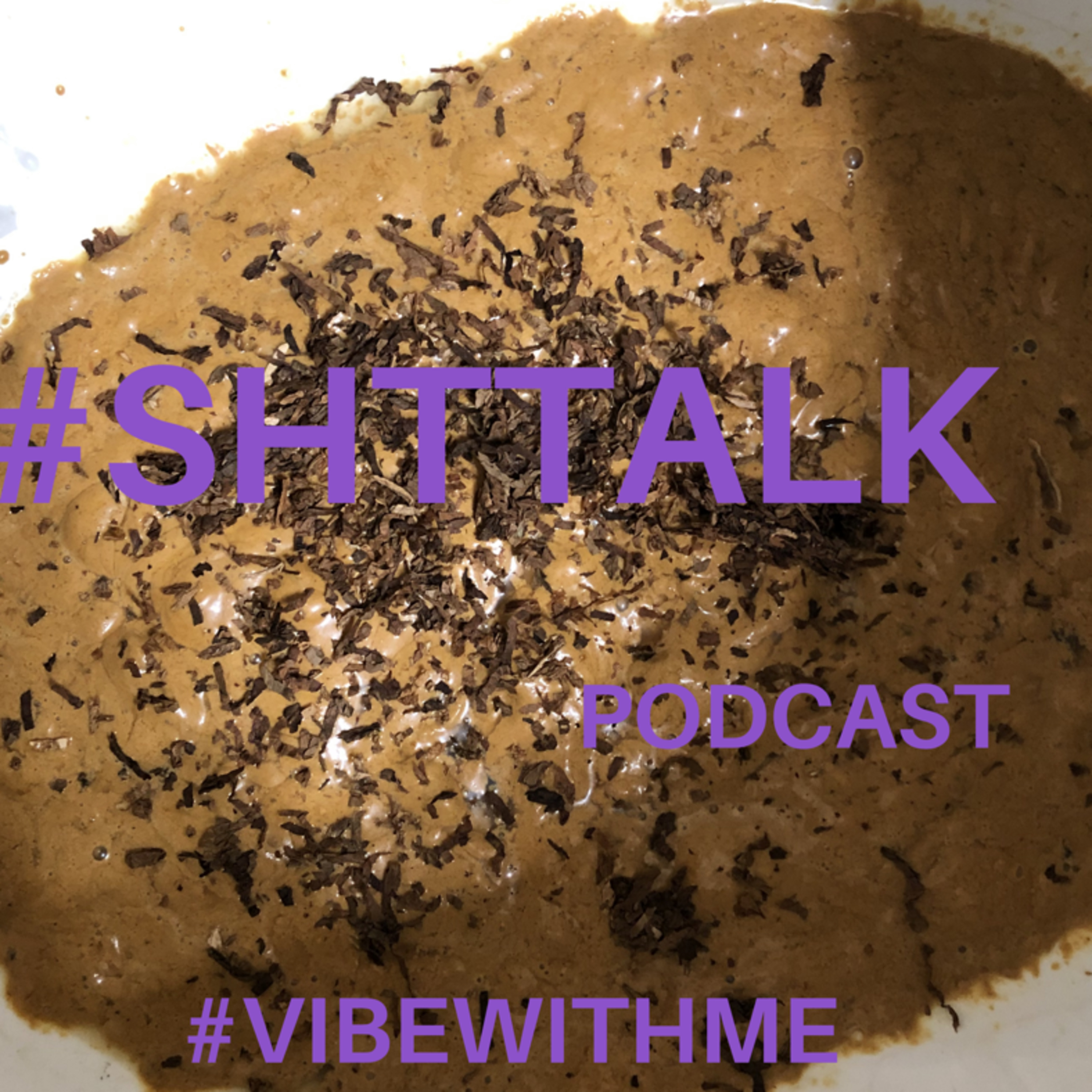 #SHTTALK 11Feb19 #VIBEWITHME episode artwork