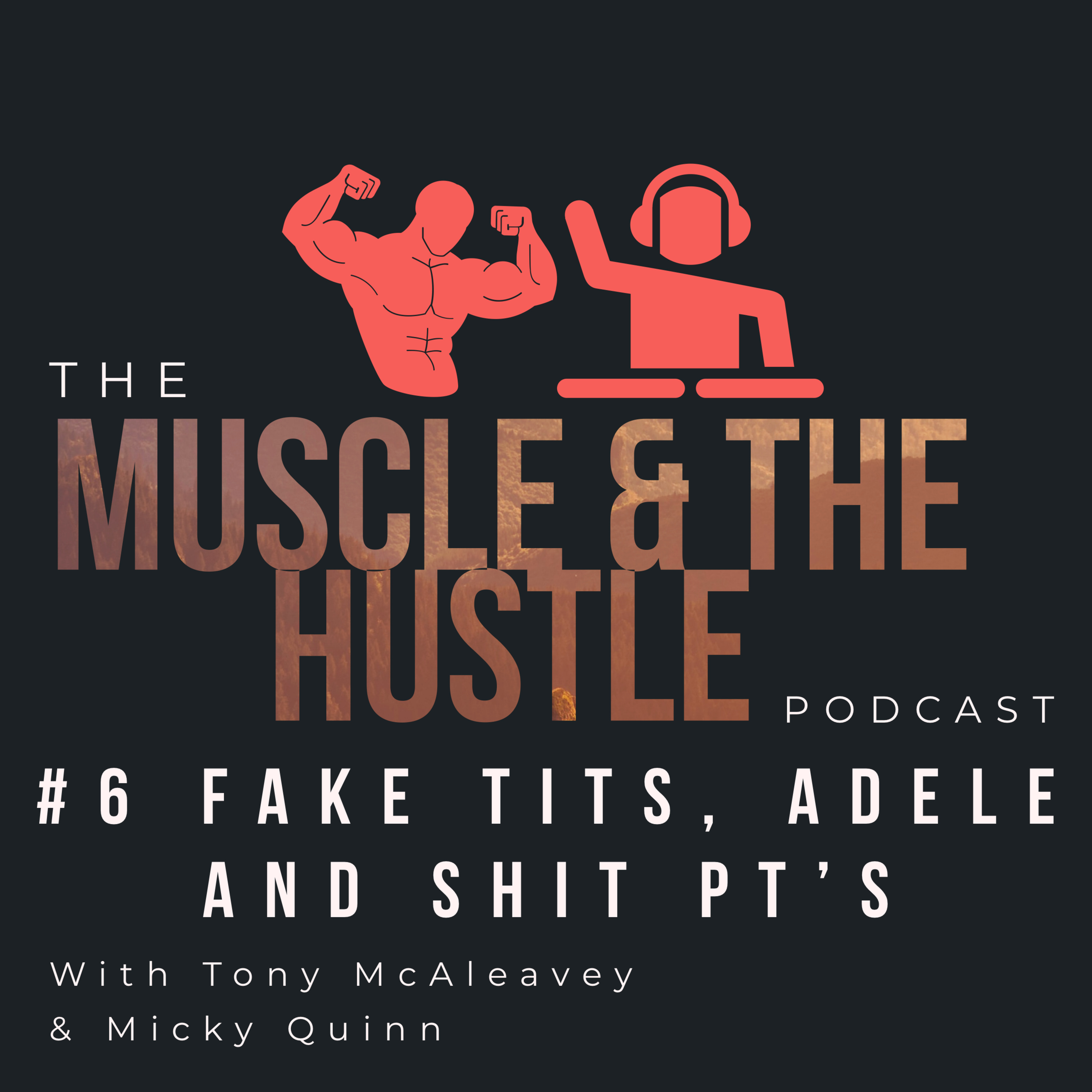 Muscle & The Hustle Podcast