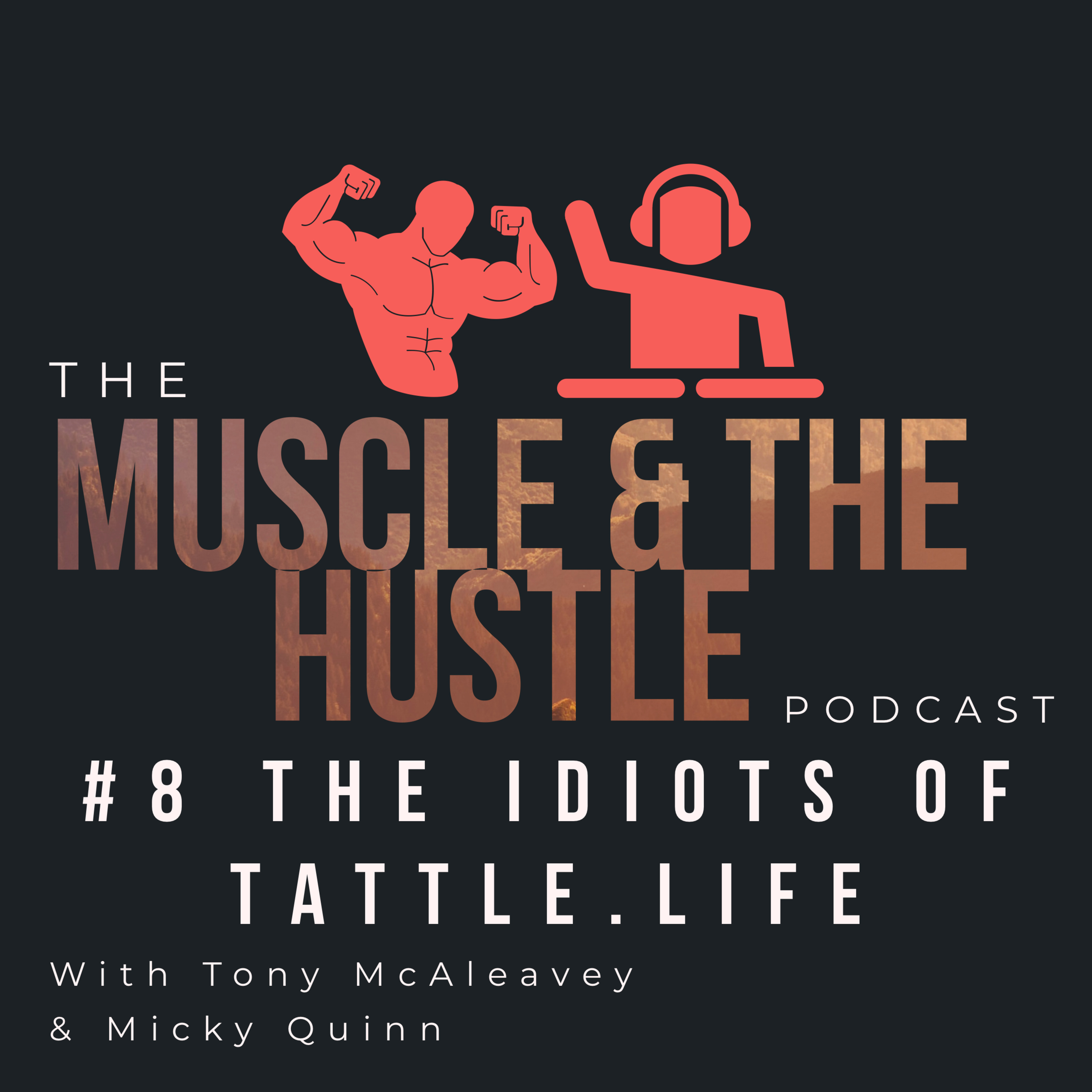 Muscle & The Hustle Podcast