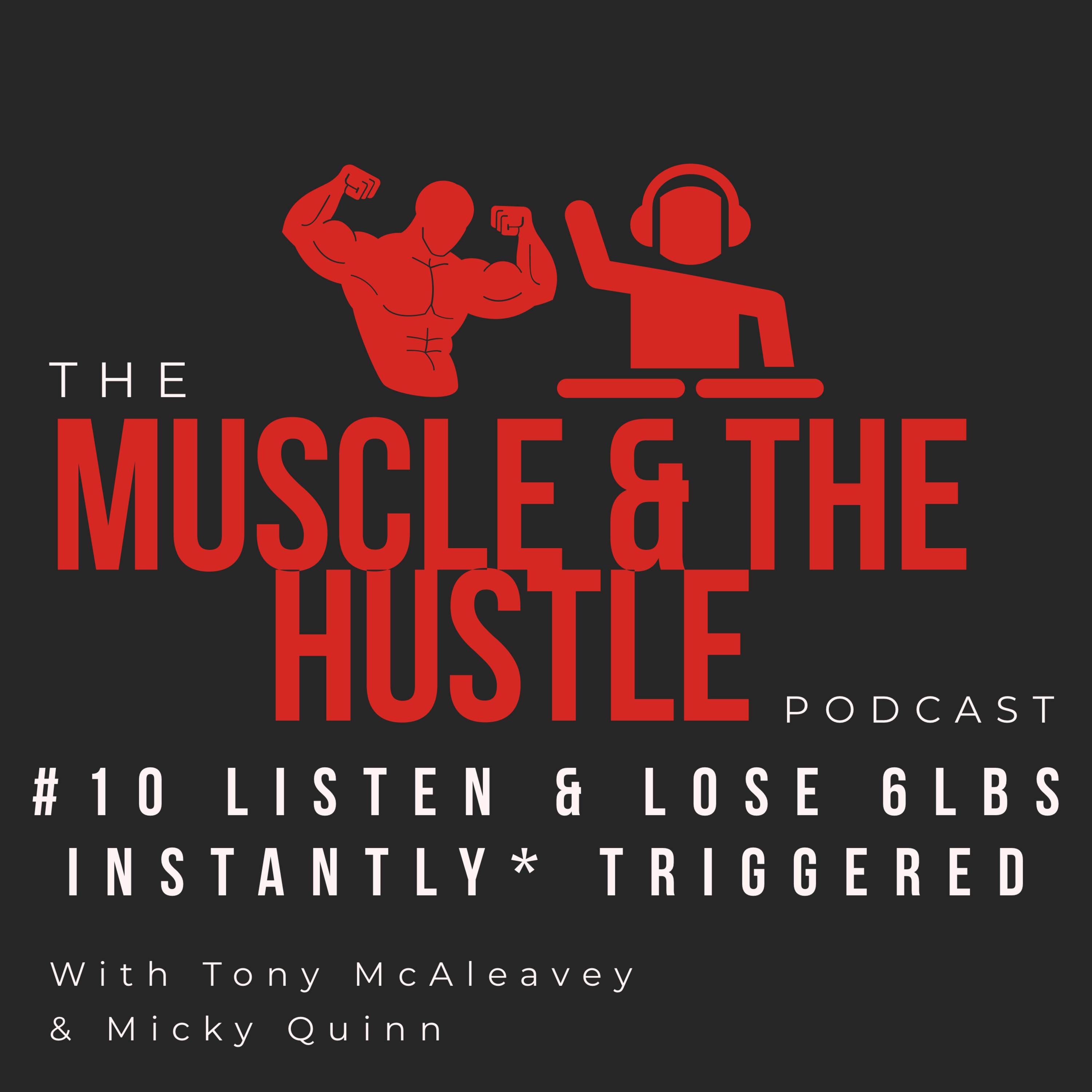 Muscle & The Hustle Podcast
