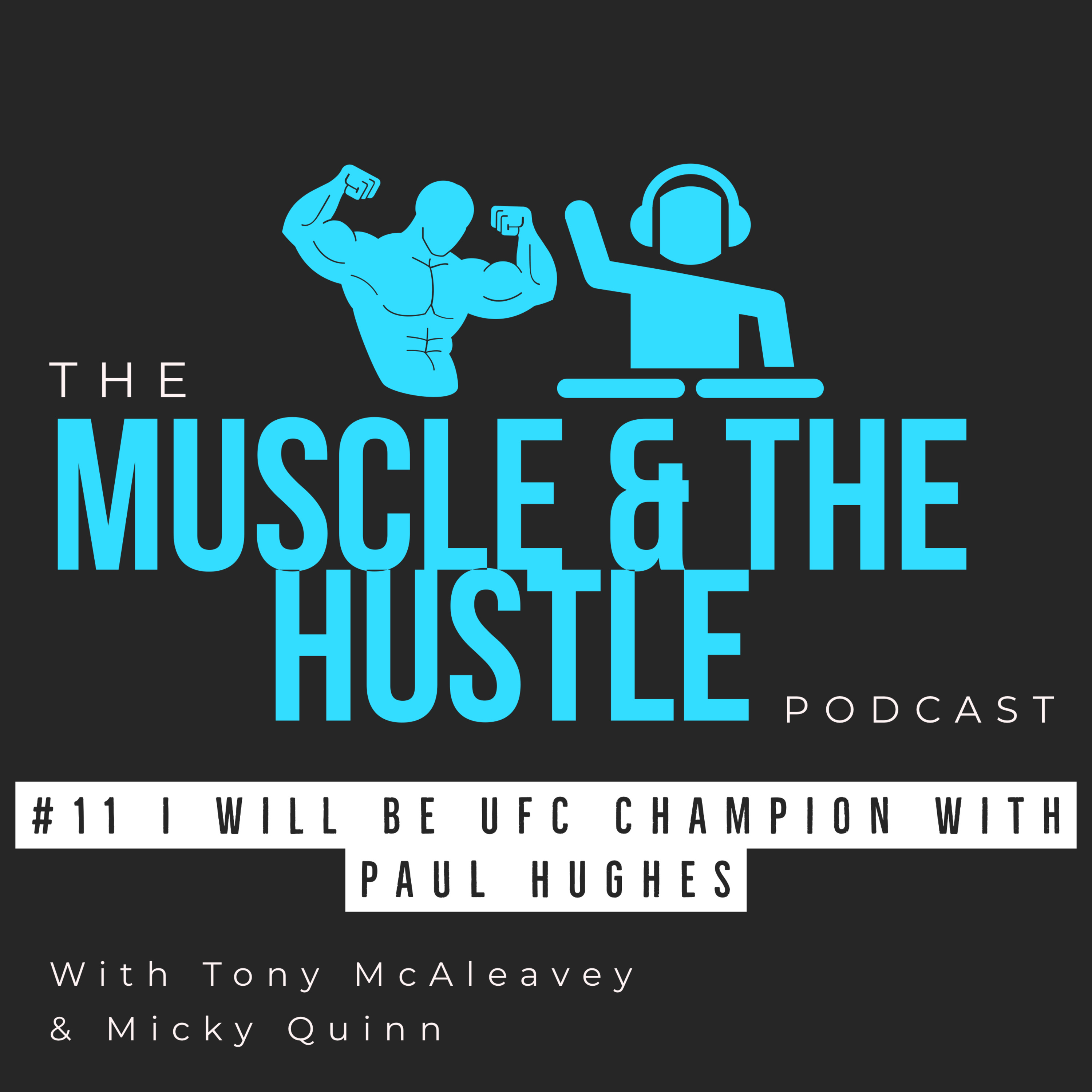 Muscle & The Hustle Podcast