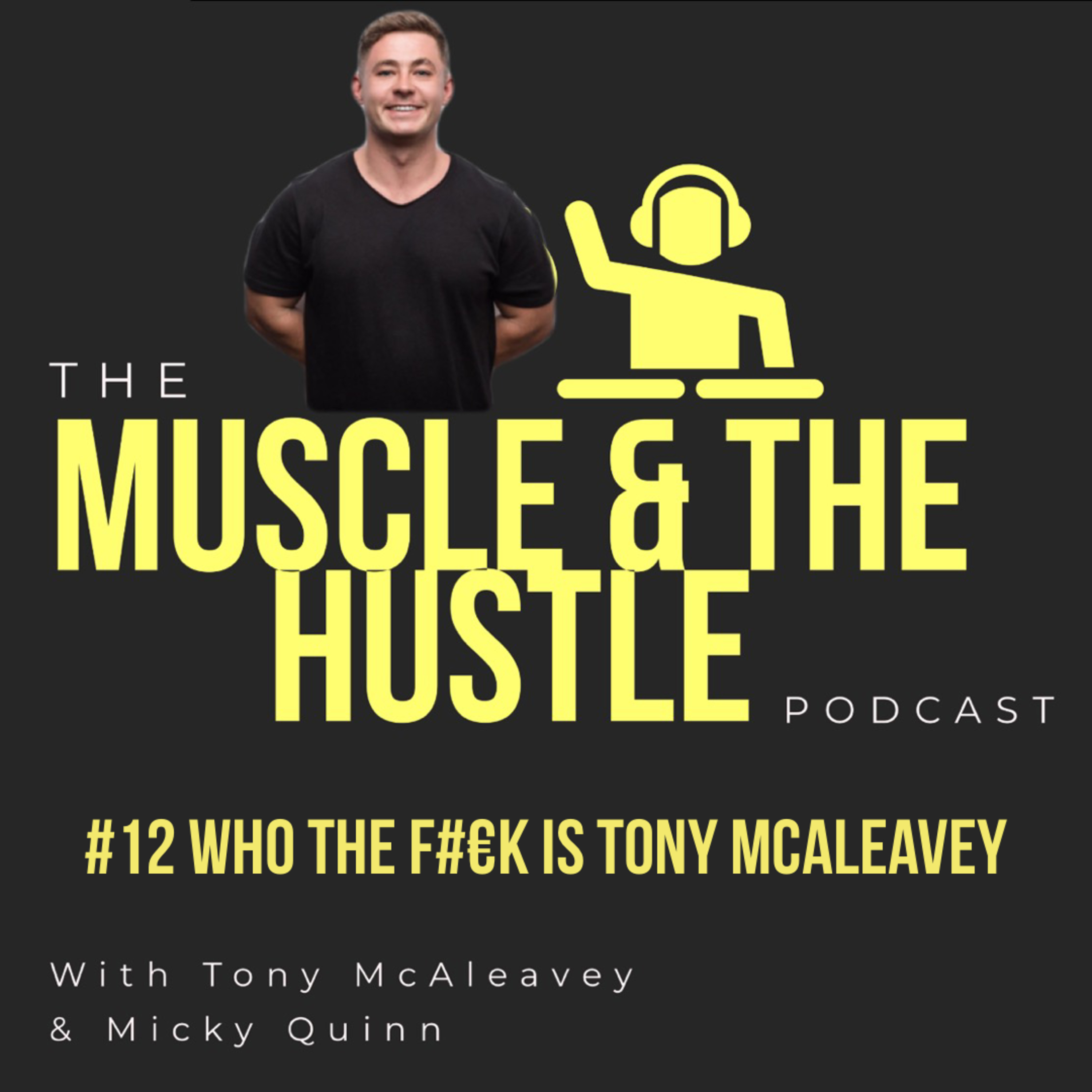 Muscle & The Hustle Podcast