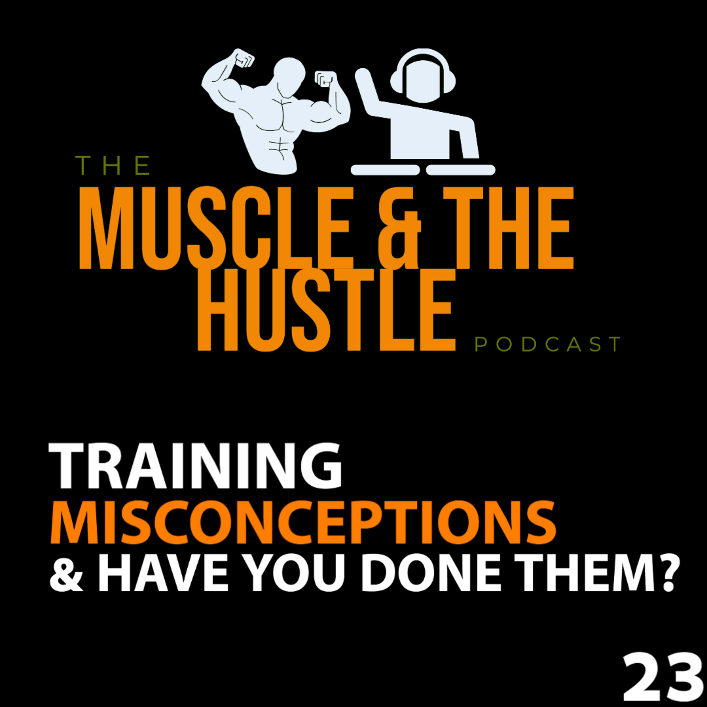 Muscle & The Hustle Podcast