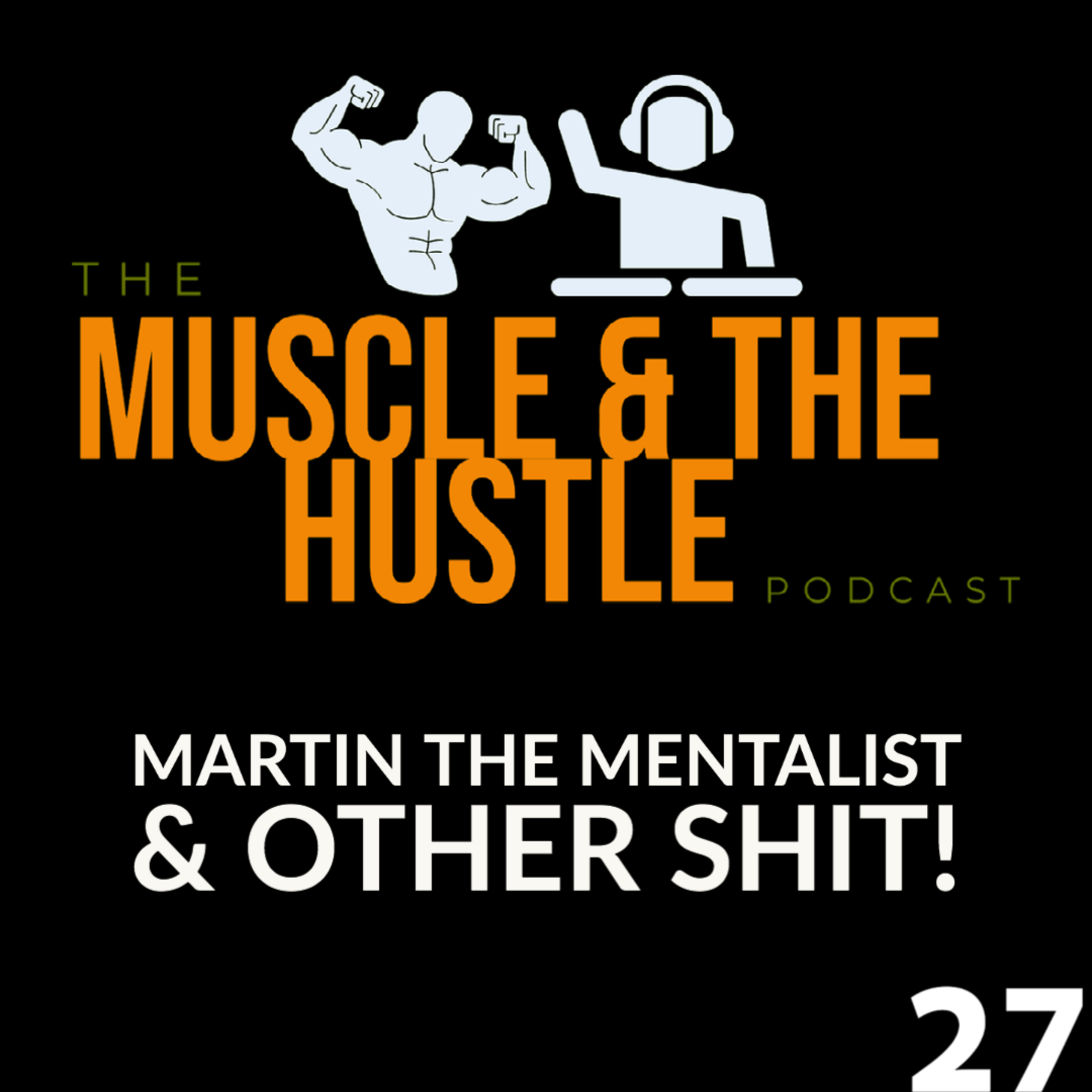 Muscle & The Hustle Podcast