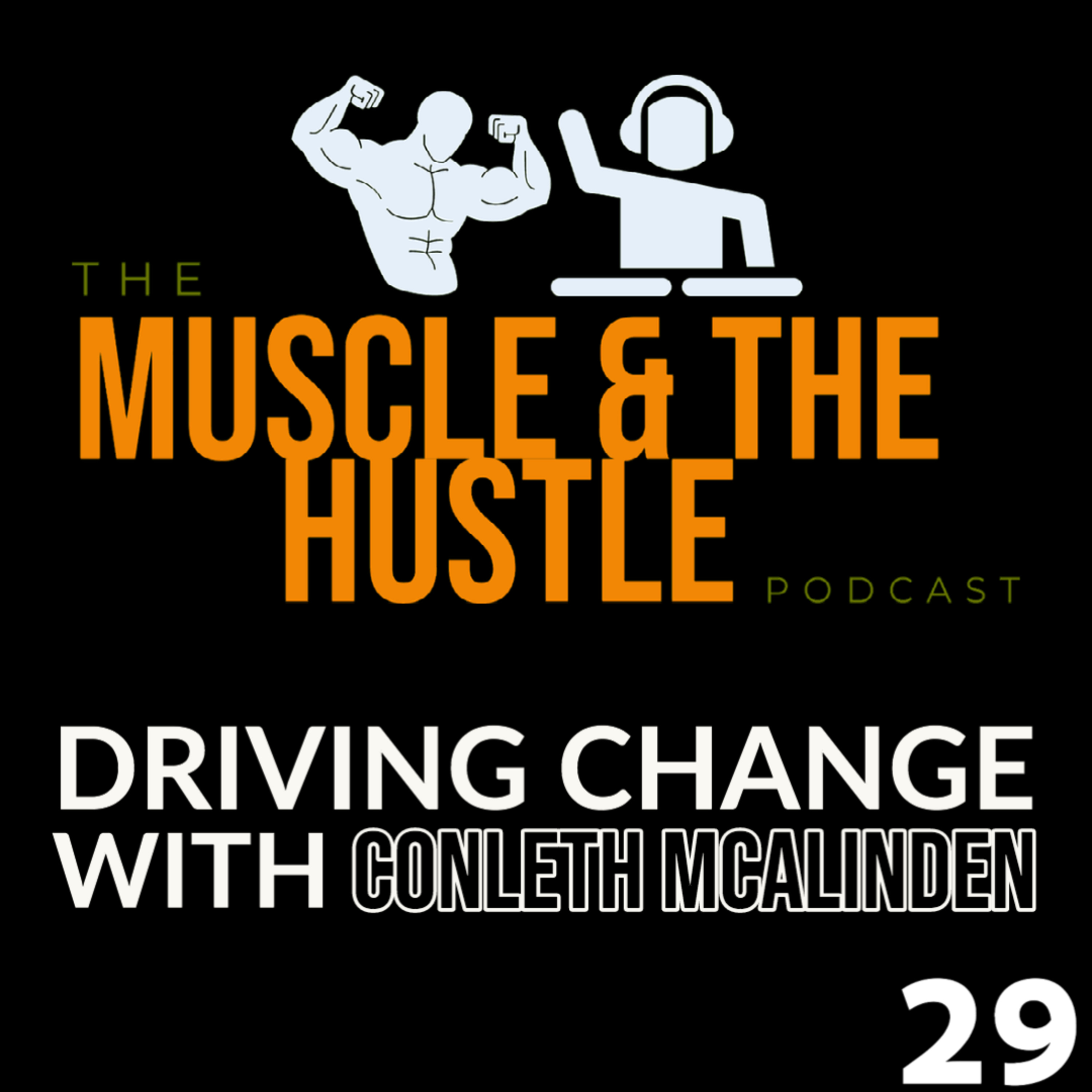 Muscle & The Hustle Podcast