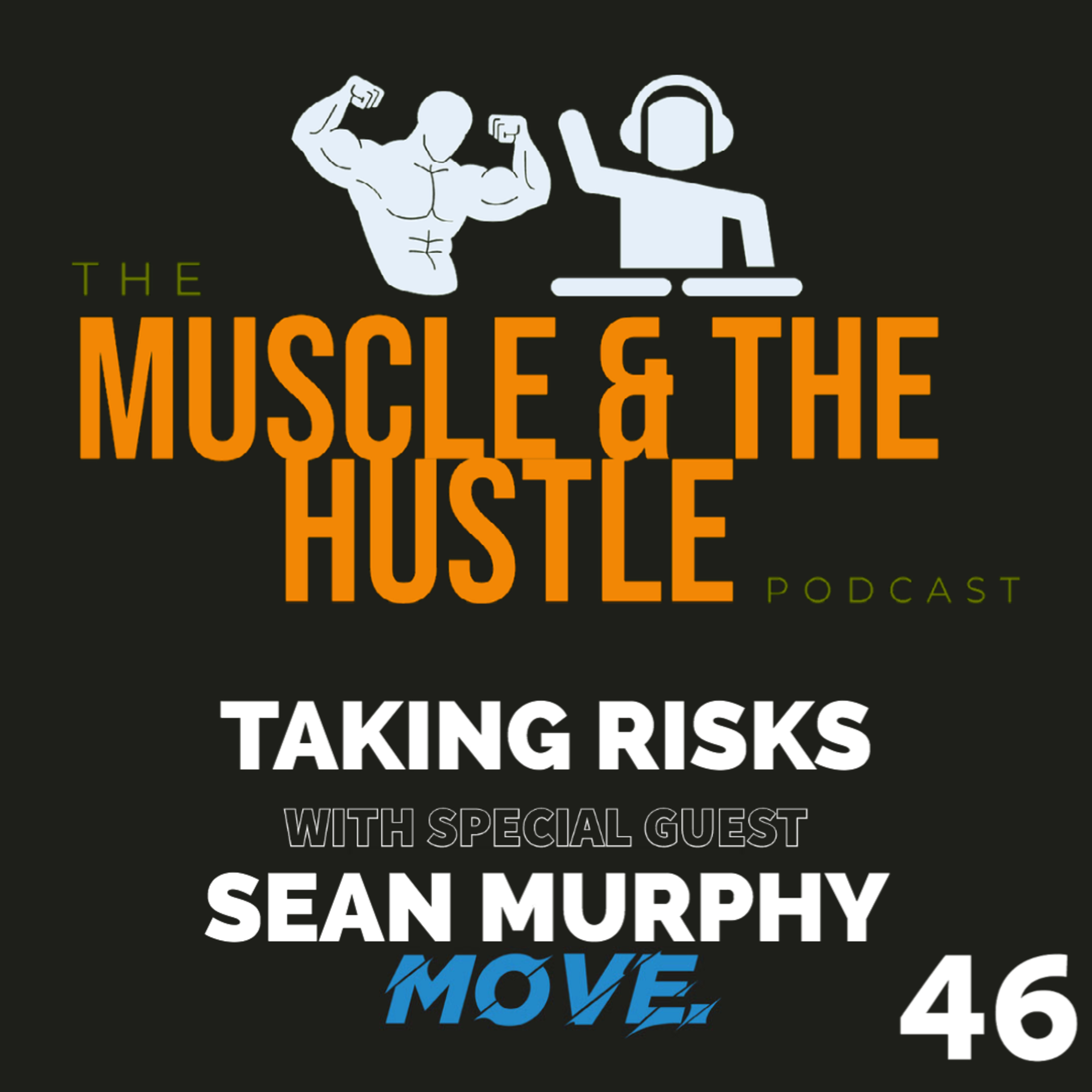 #46 Taking Risks with Sean Murphy (WeAreMove.ie)