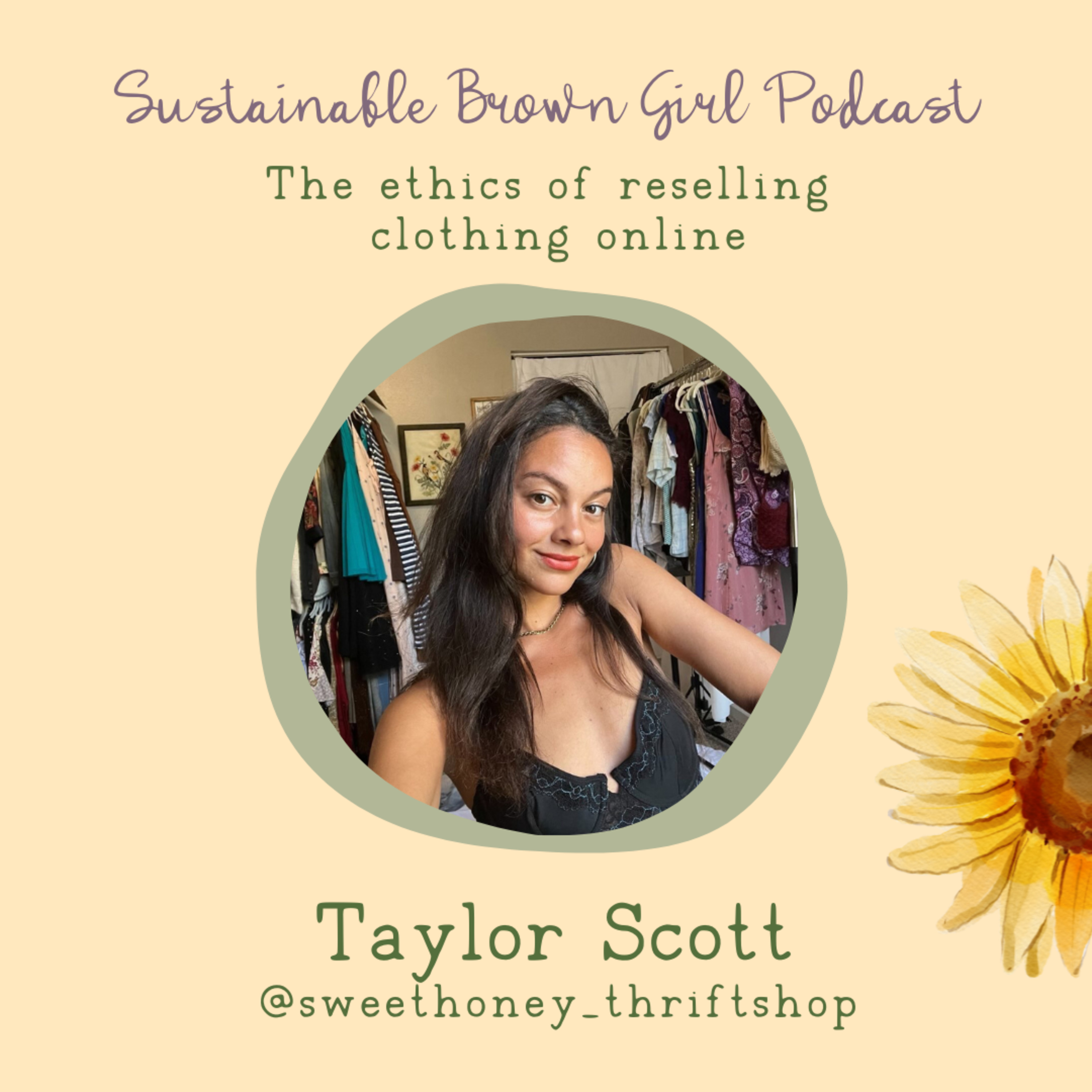 82| The ethics of reselling clothes online with Taylor Scott, Sweet Honey Thrift Shop