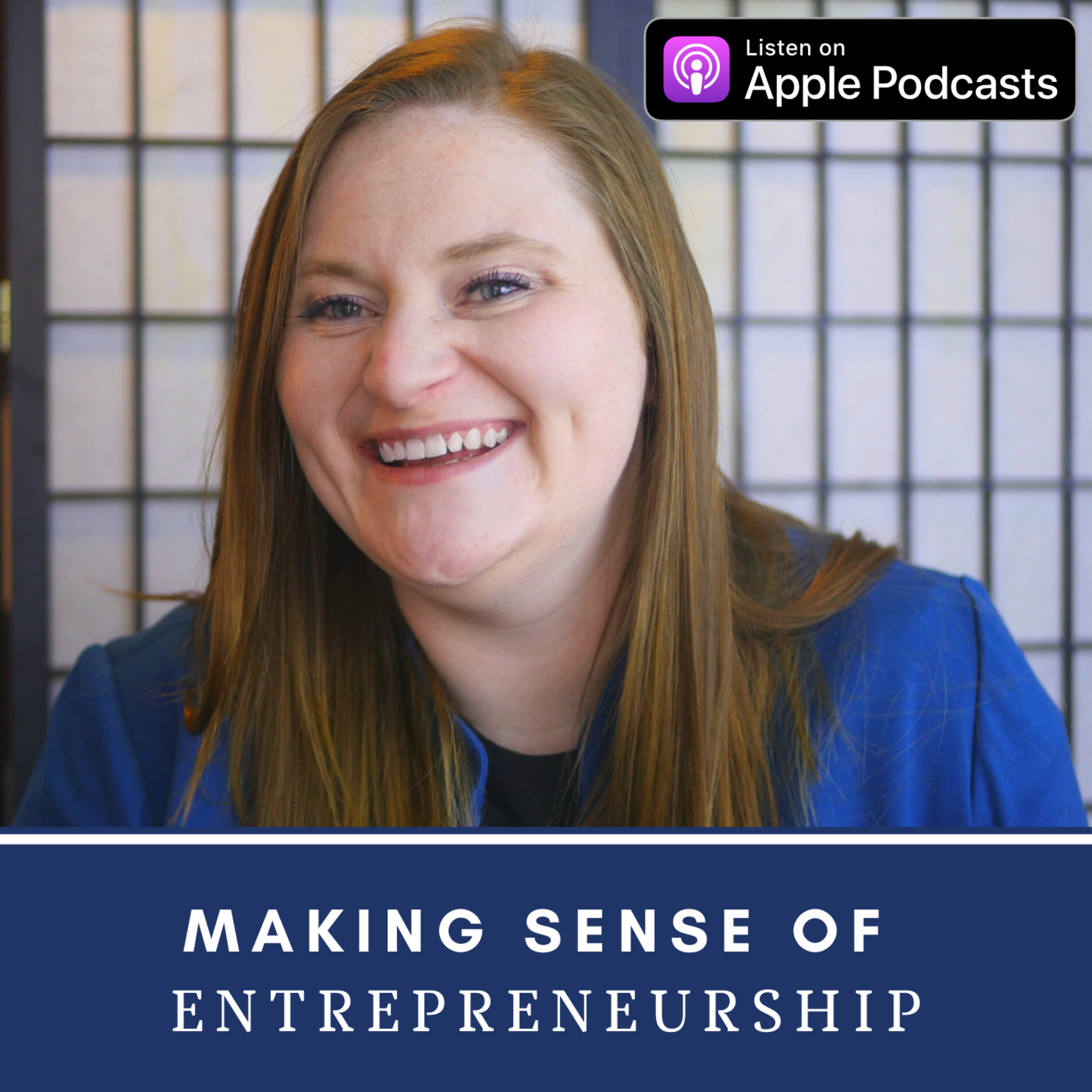 Making Sense of Entrepreneurship with Erin Boerema