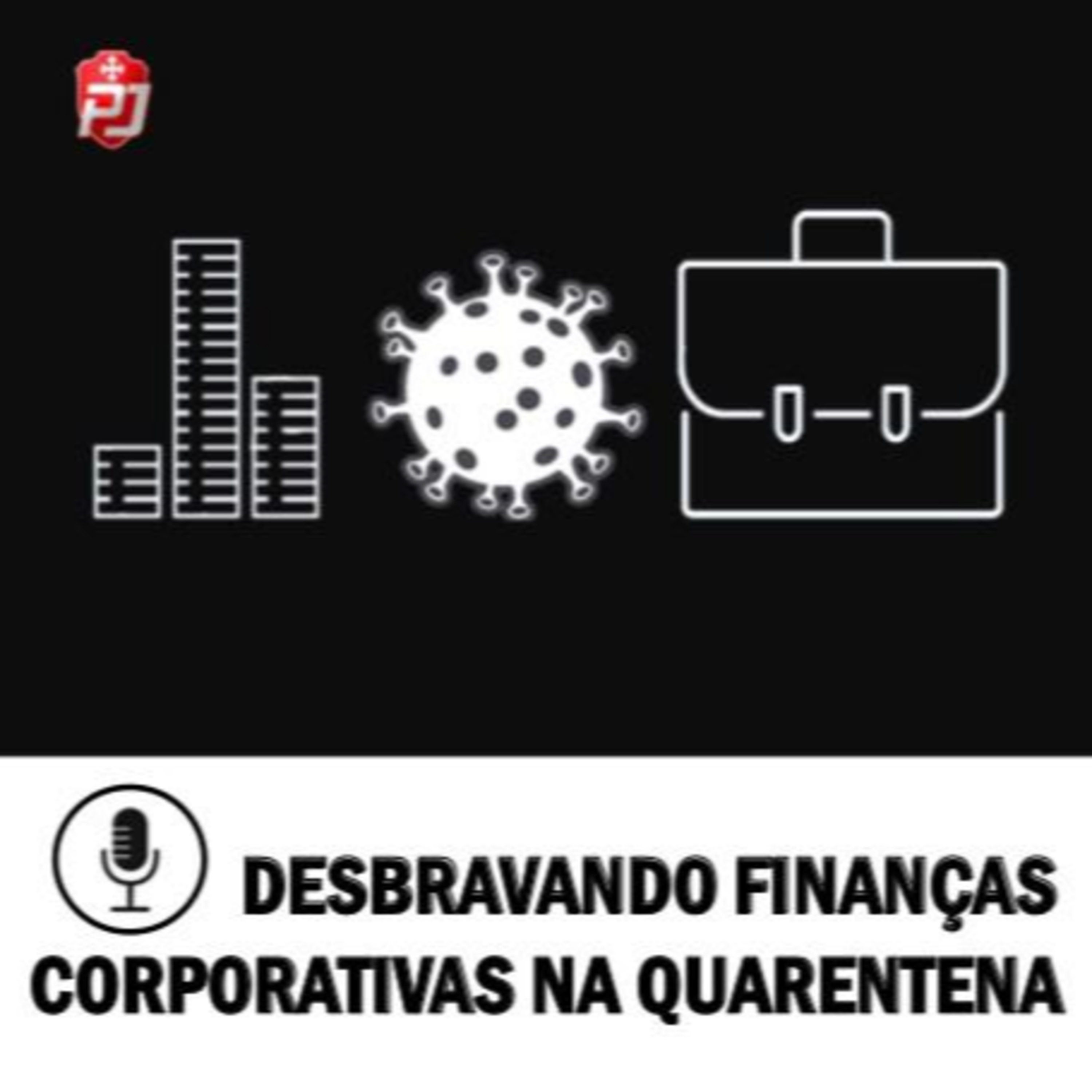Desbravando Finanças Corporativas na Quarentena
