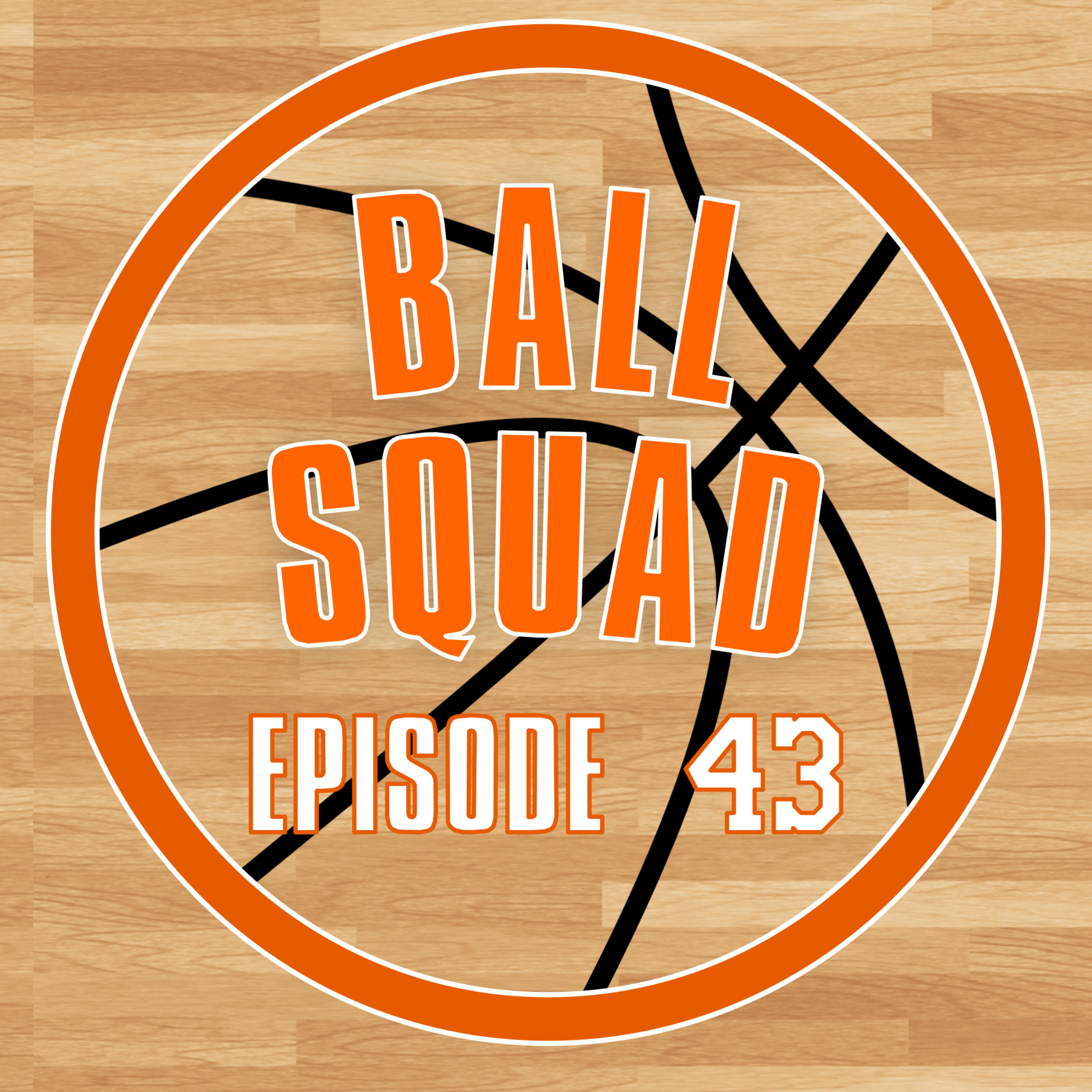 Episode 43: The Ball Squad Awards