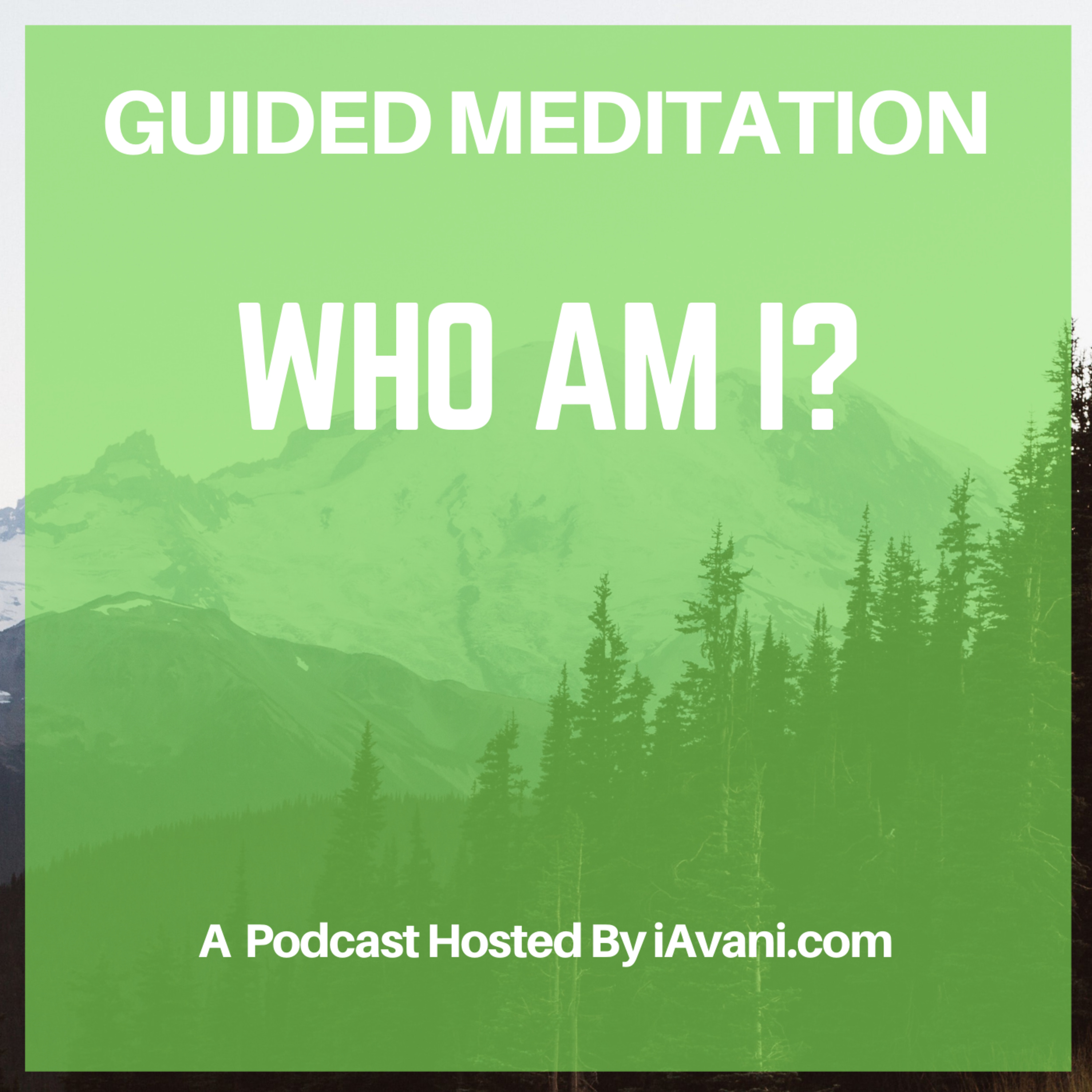 Who am I? | Avani’s Guided Meditation