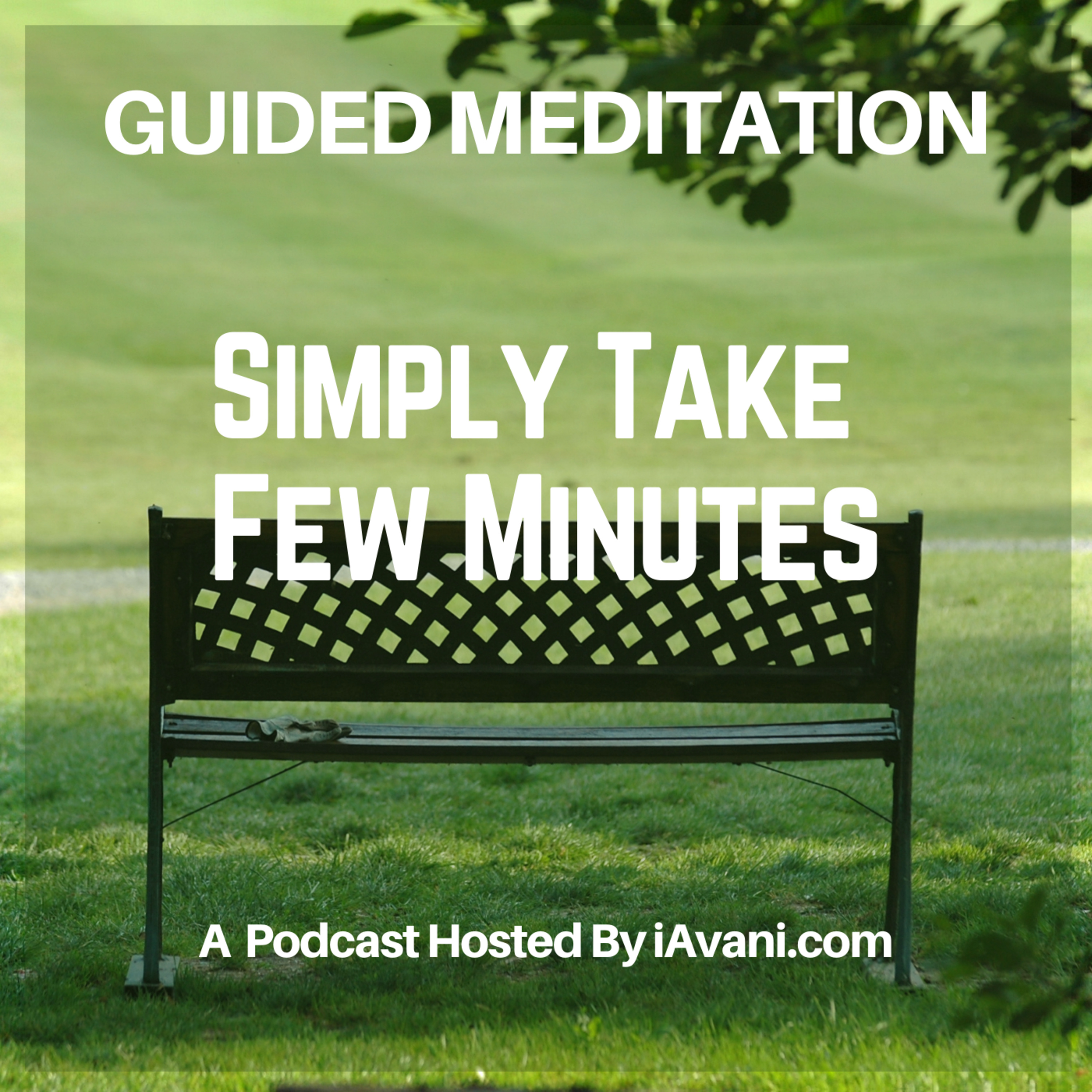 Simply Take Few Minutes | Avani’s Guided Meditation  episode artwork