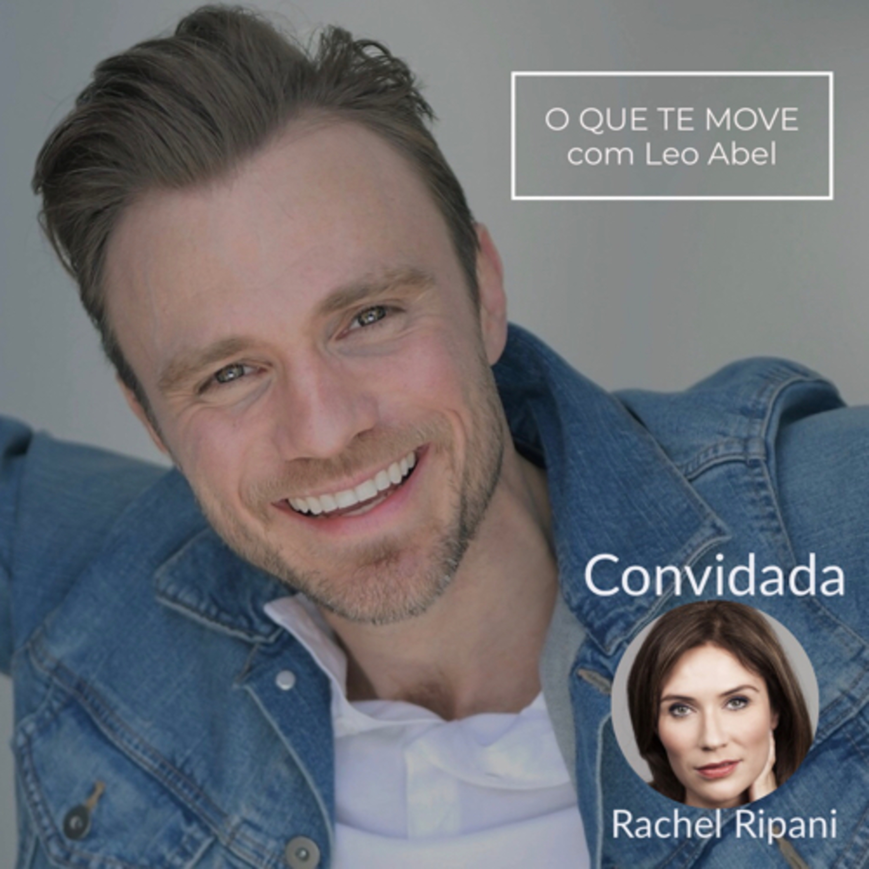 O QUE TE MOVE com Leo Abel