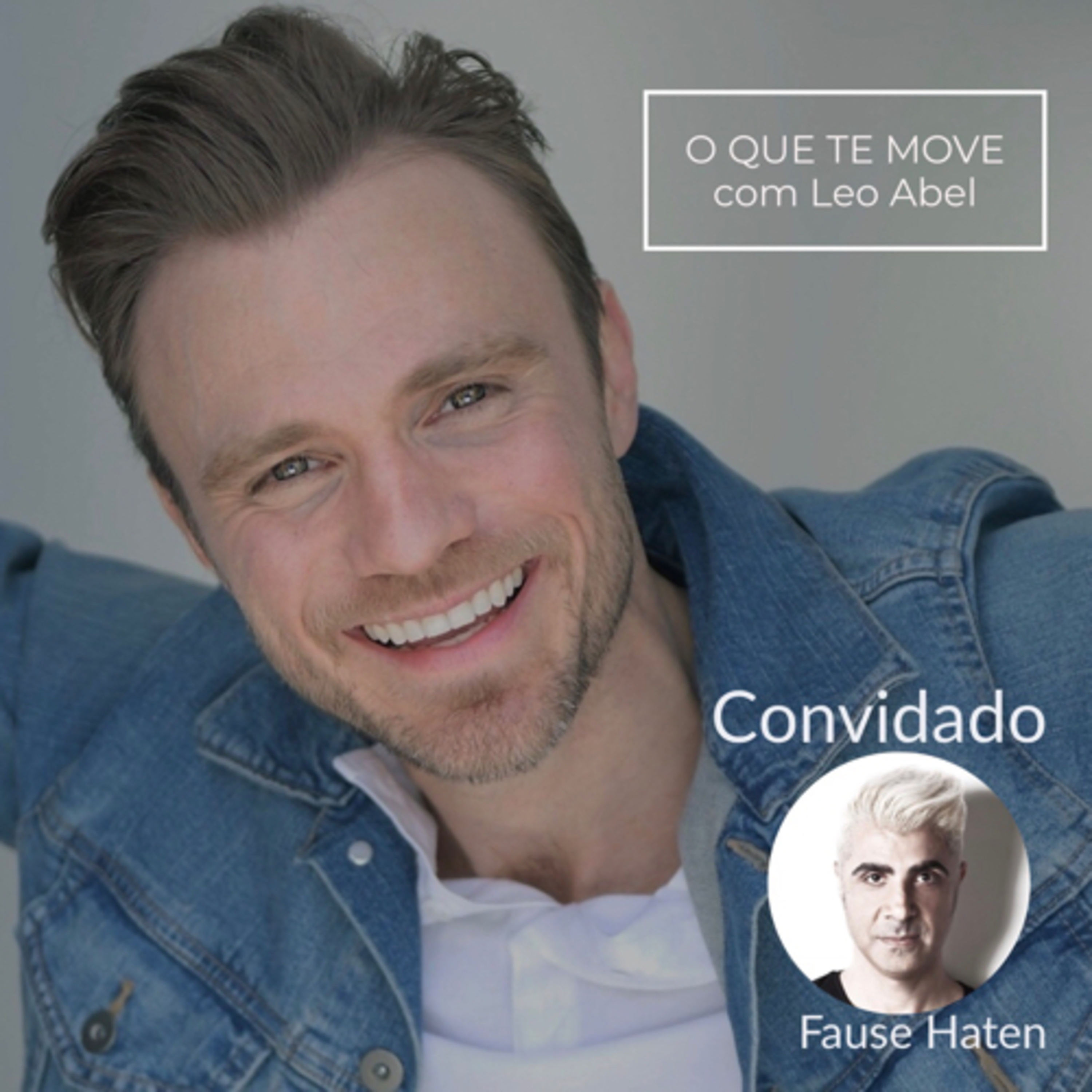 O QUE TE MOVE com Leo Abel