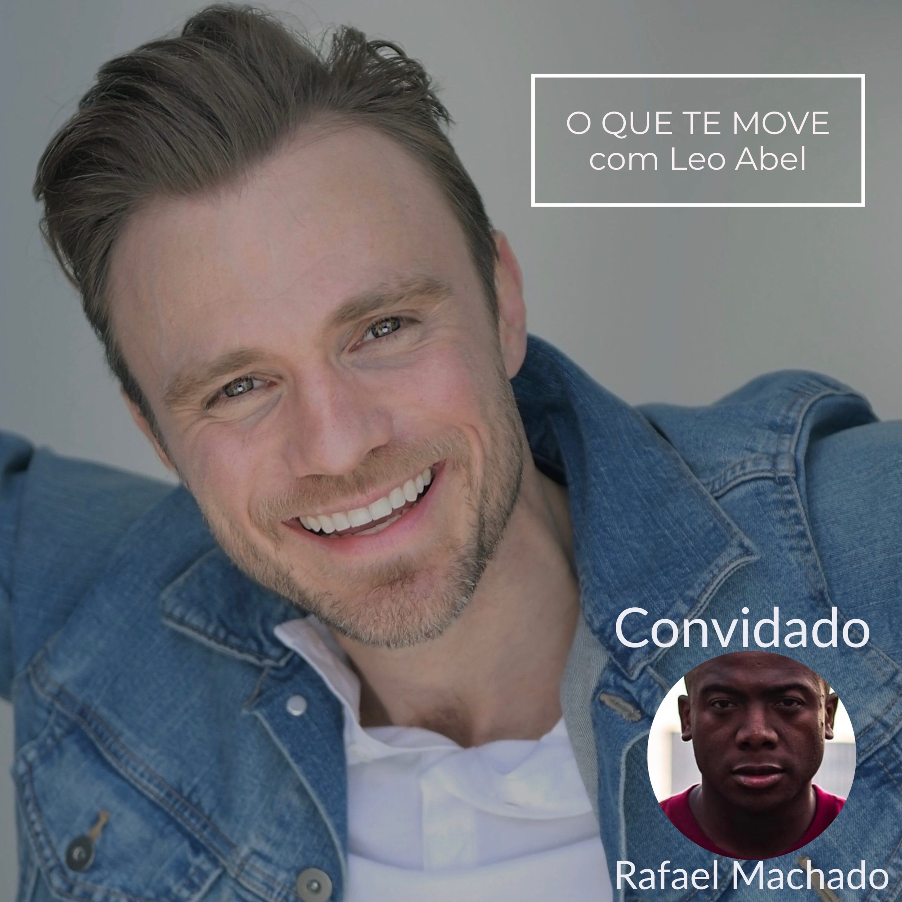 O QUE TE MOVE com Leo Abel