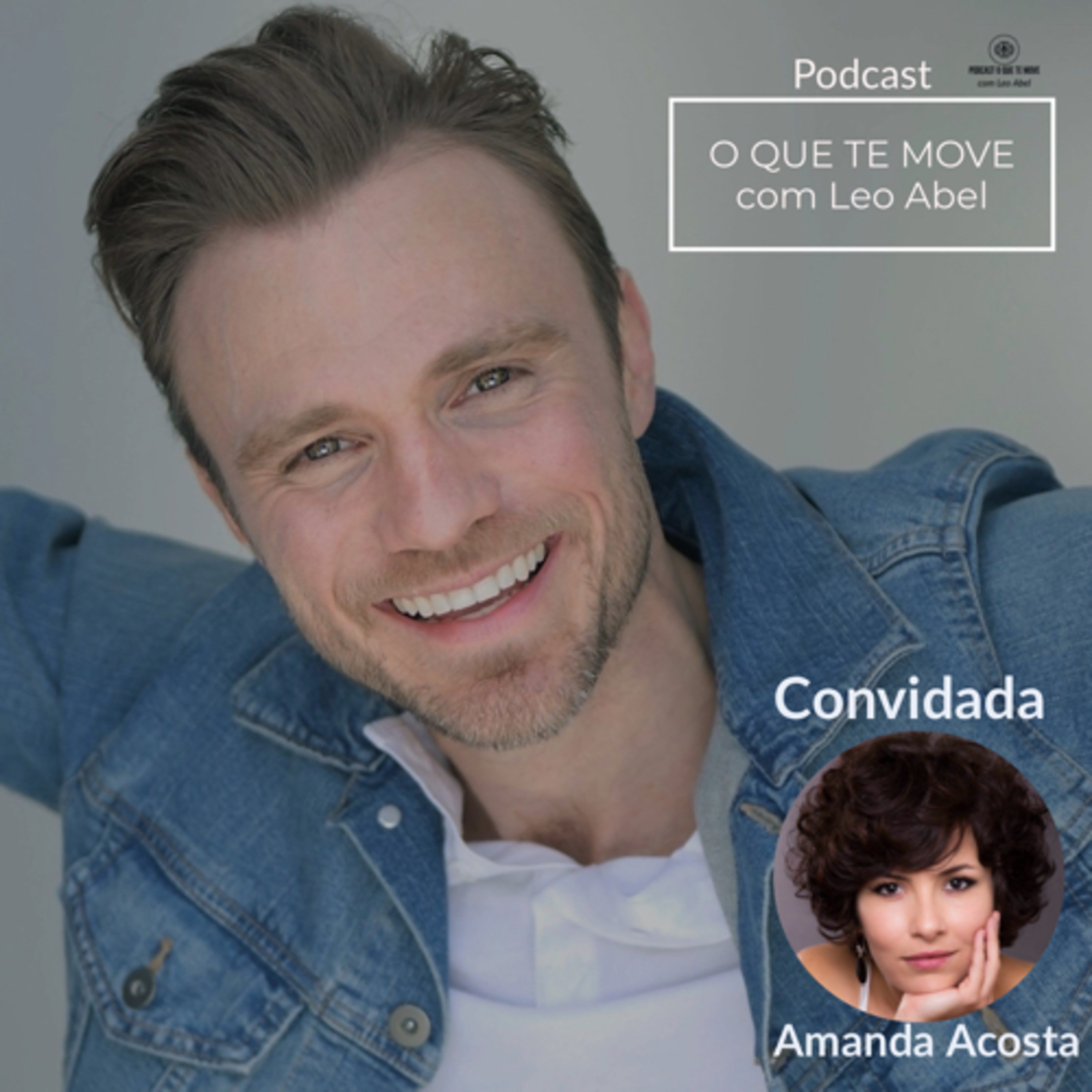 O QUE TE MOVE com Leo Abel