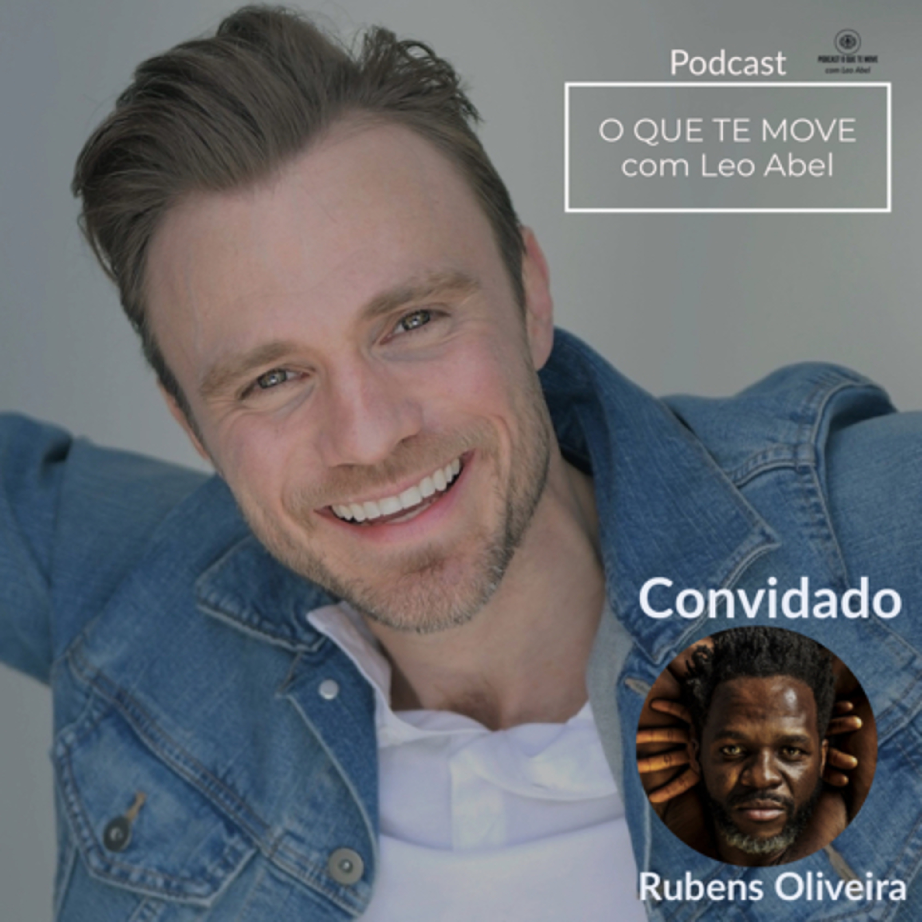 O QUE TE MOVE com Leo Abel