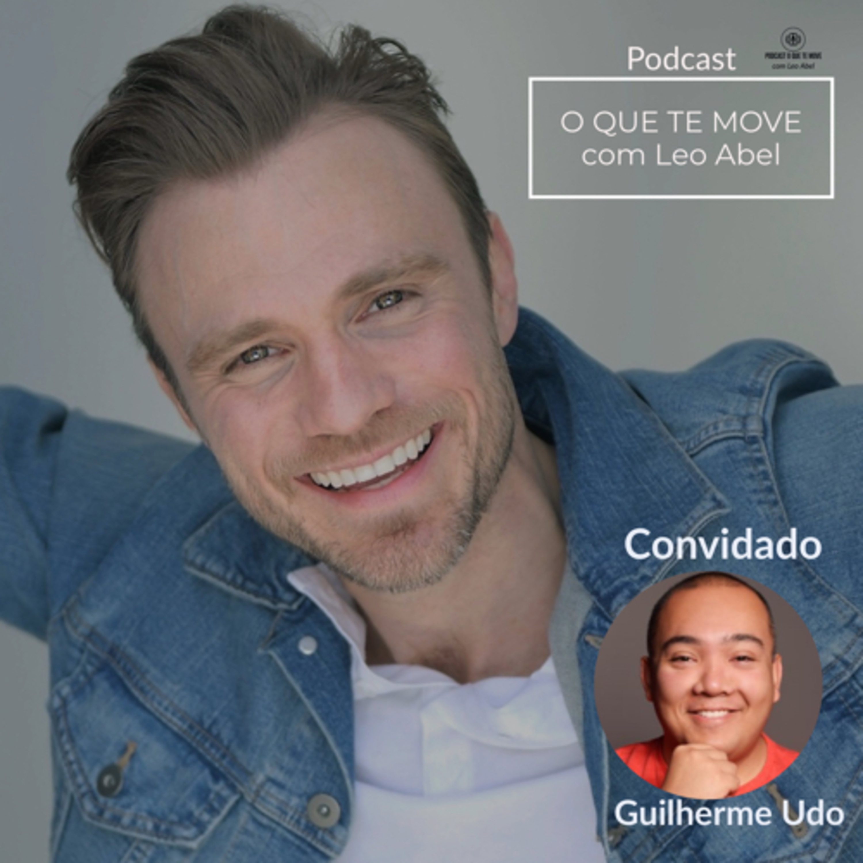 O QUE TE MOVE com Leo Abel