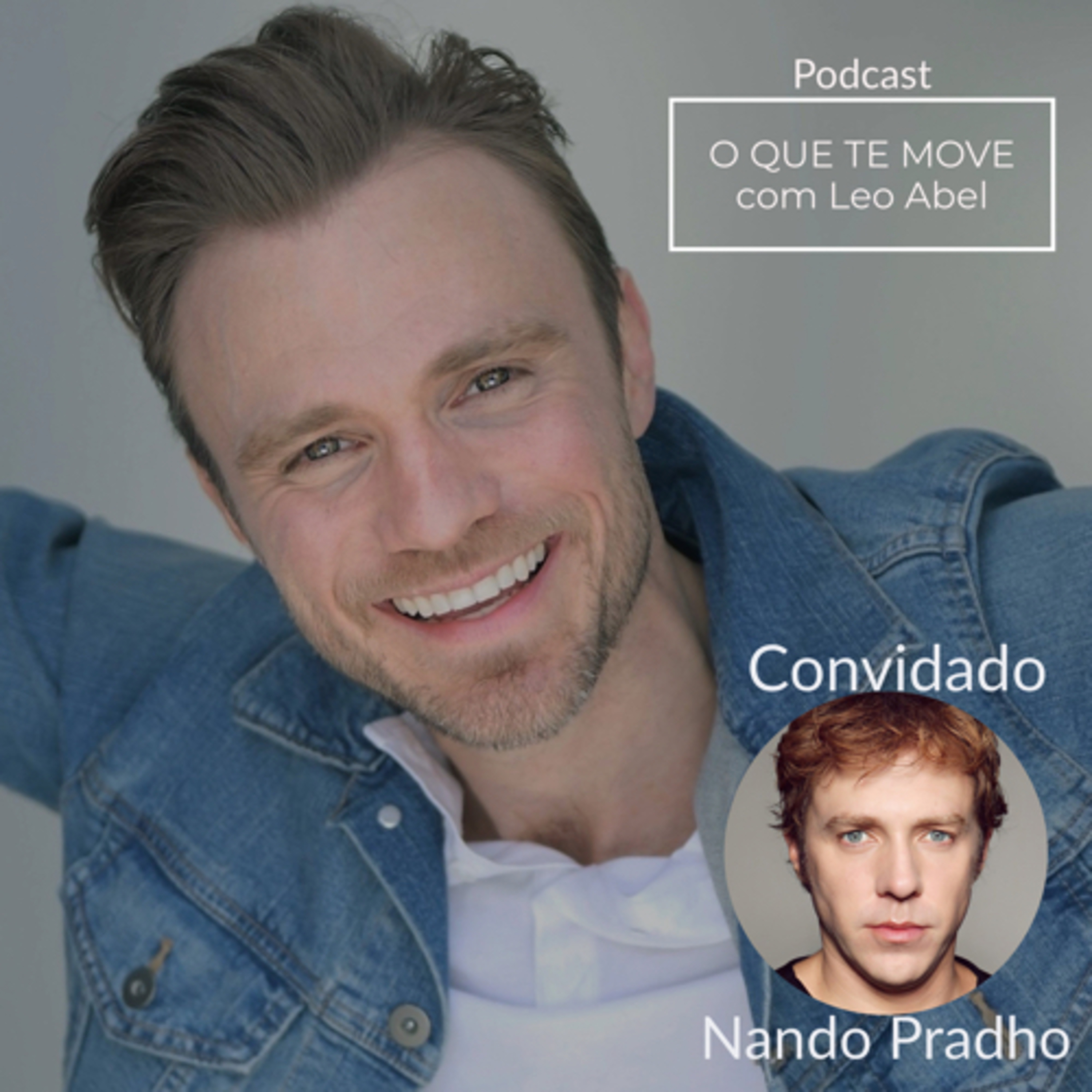 O QUE TE MOVE com Leo Abel