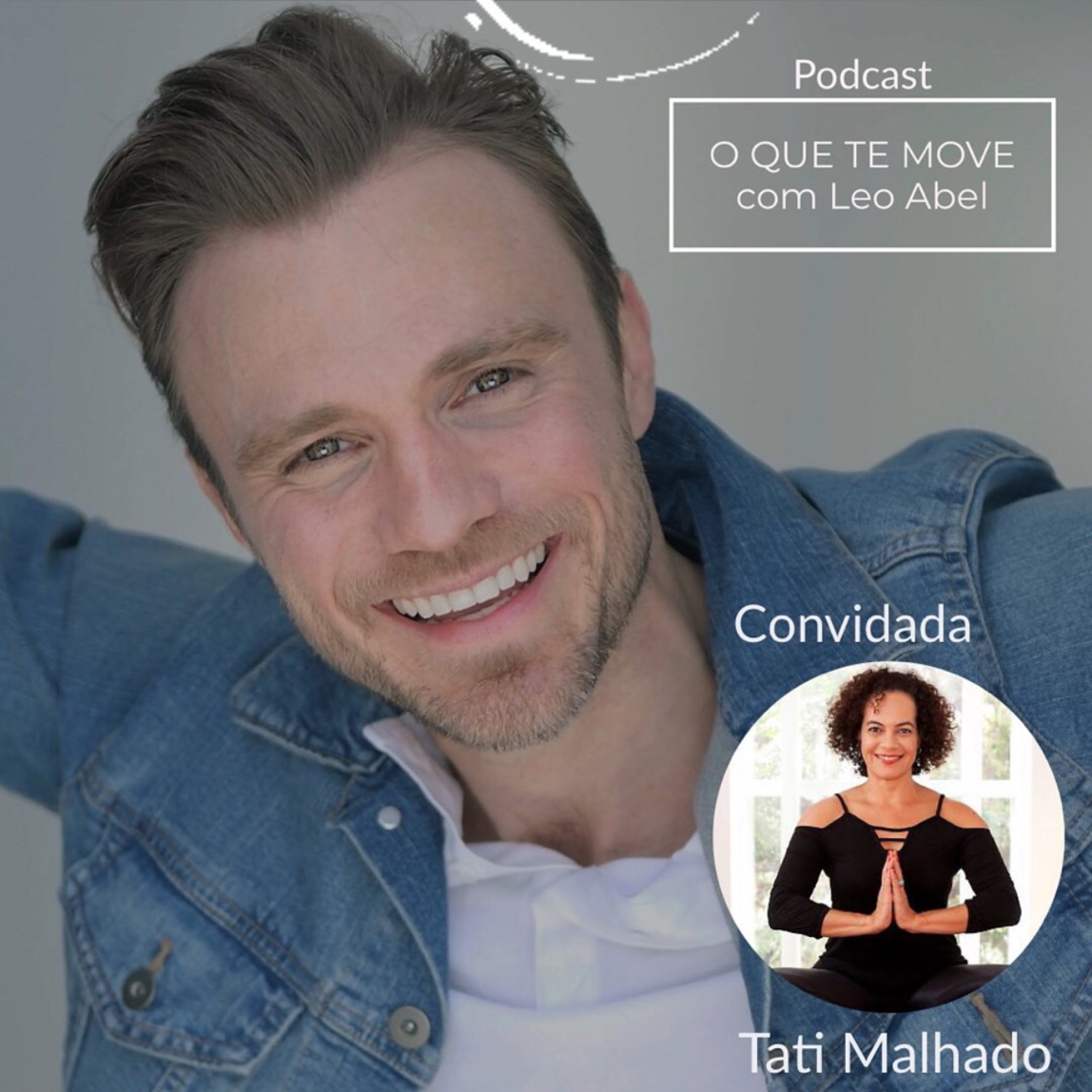 O QUE TE MOVE com Leo Abel